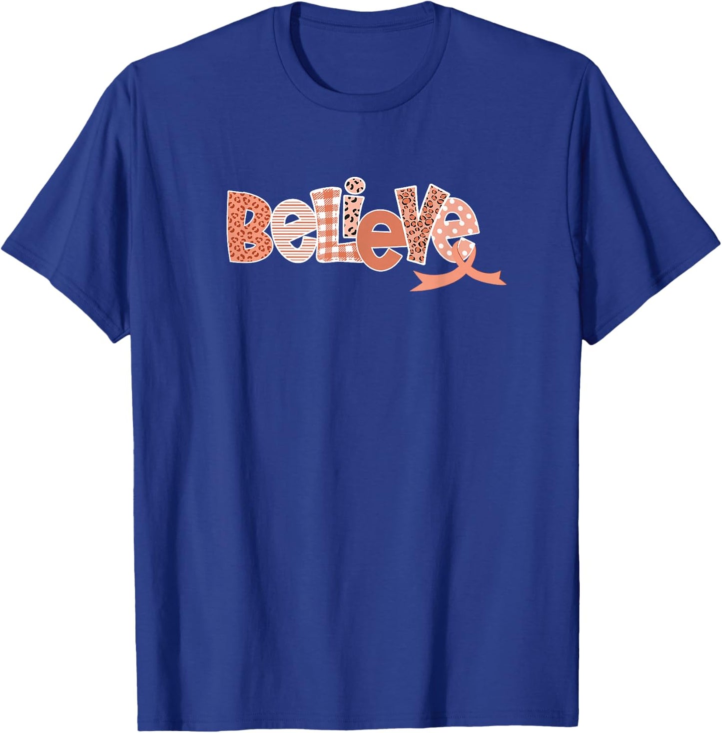 Uterine Cancer Believe Peach Ribbon Warrior Support T-Shirt - T-Shirt | Royal