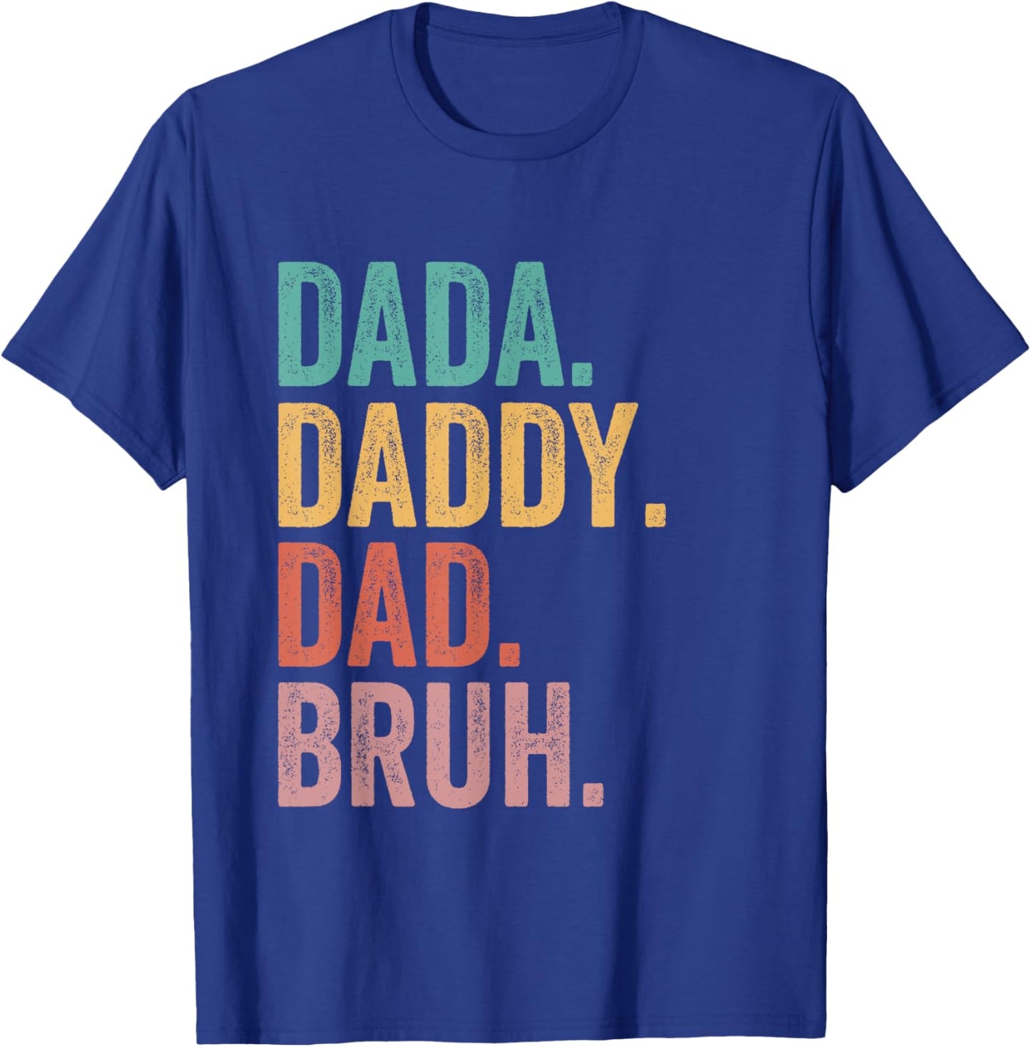Dada Daddy Dad Bruh Retro Vintage Funny Fathers Day T-Shirt - T-Shirt | Royal