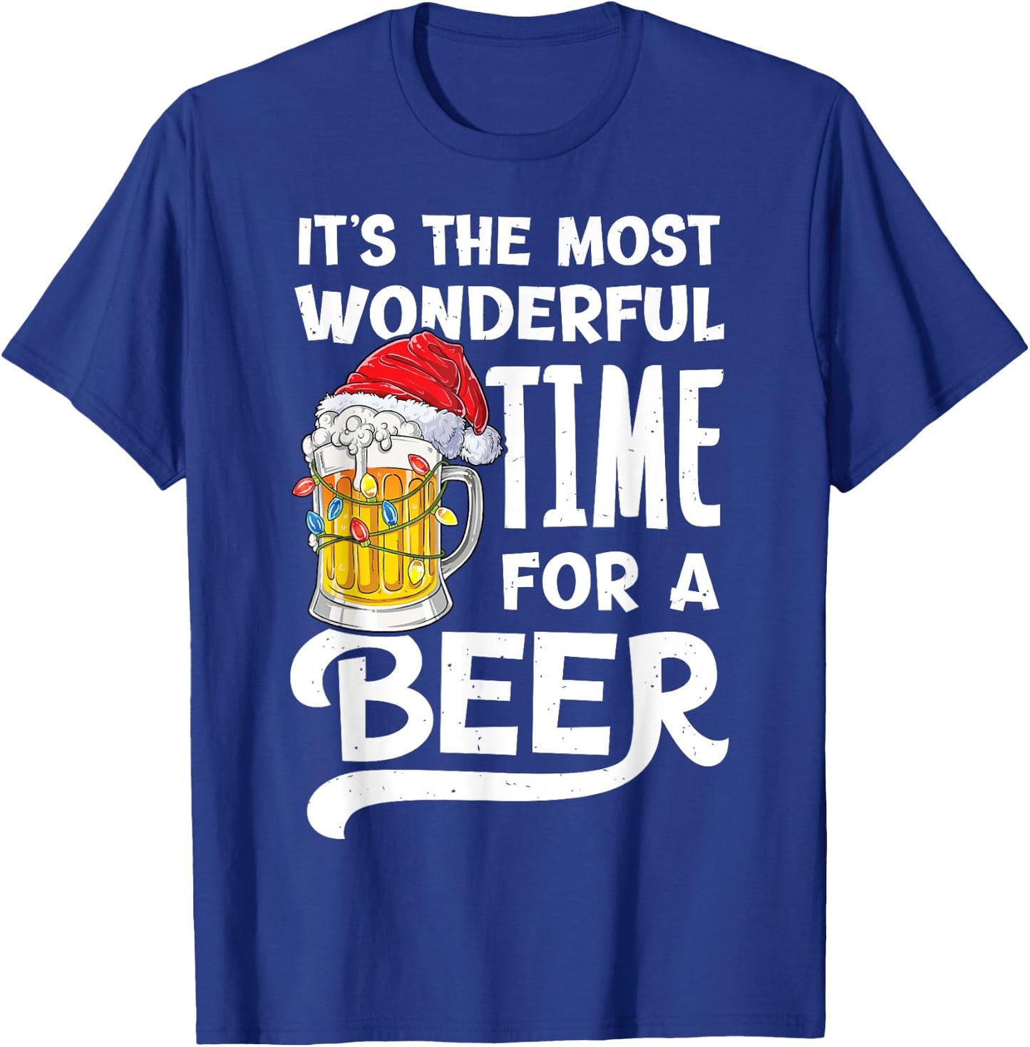 It's The Most Wonderful Time For A Beer Christmas Santa Hat T-Shirt - T-Shirt | Royal