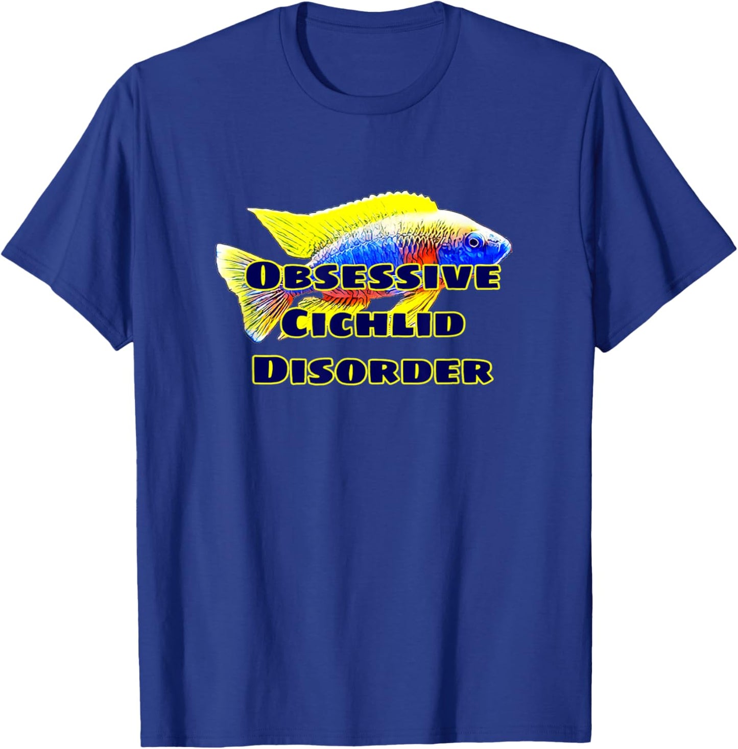 Obessive Cichlid Disorder African Cichlid Fish OCD Gift T-Shirt - T-Shirt | Royal