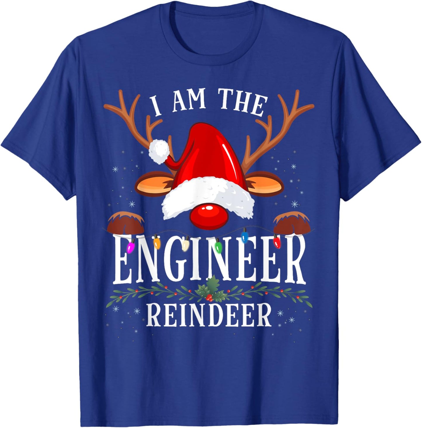 I Am The Engineer Reindeer Christmas Family T-Shirt - T-Shirt | Royal