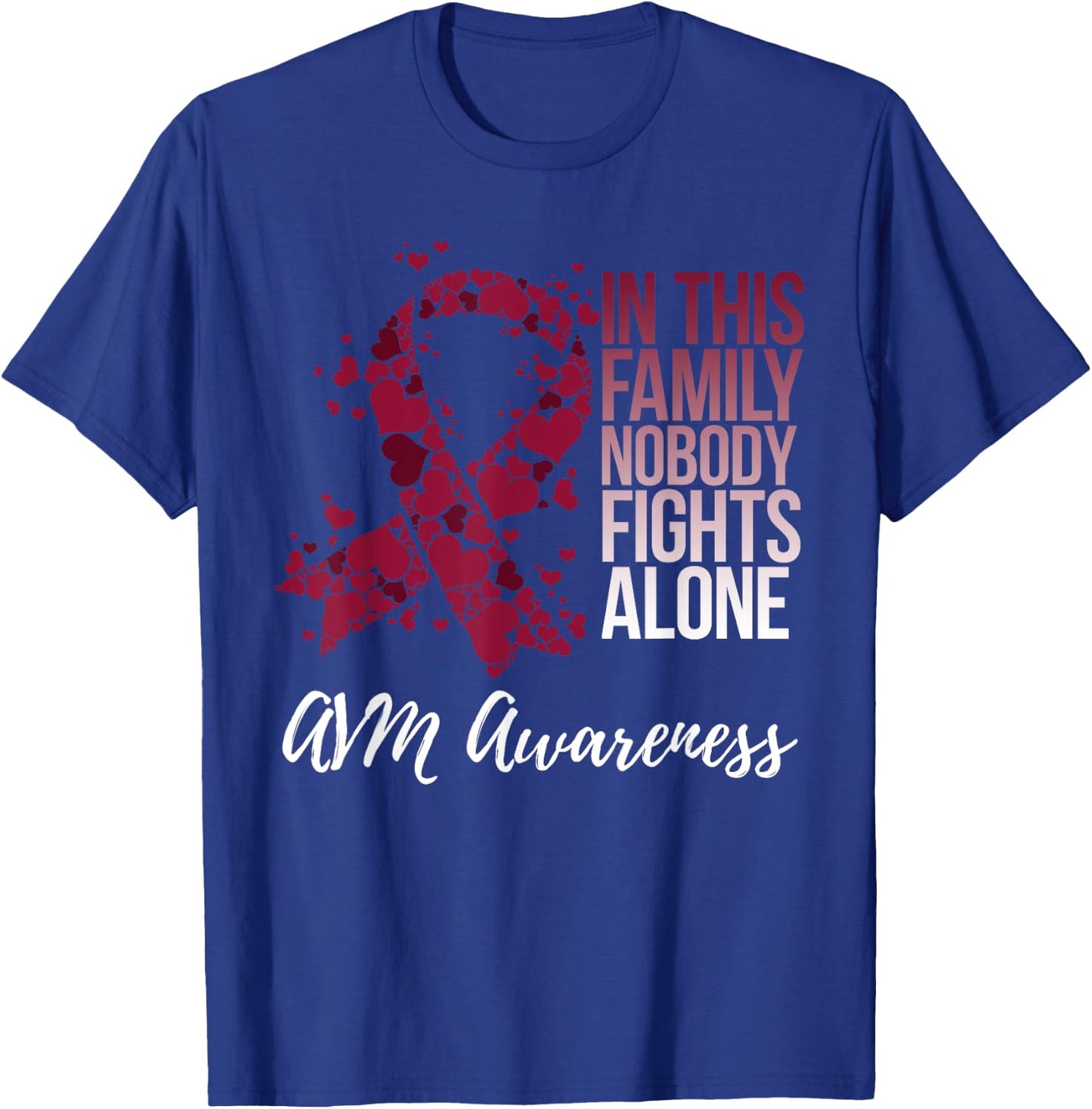 Family Support Arteriovenous Malformation AVM Awareness T-Shirt - T-Shirt | Royal