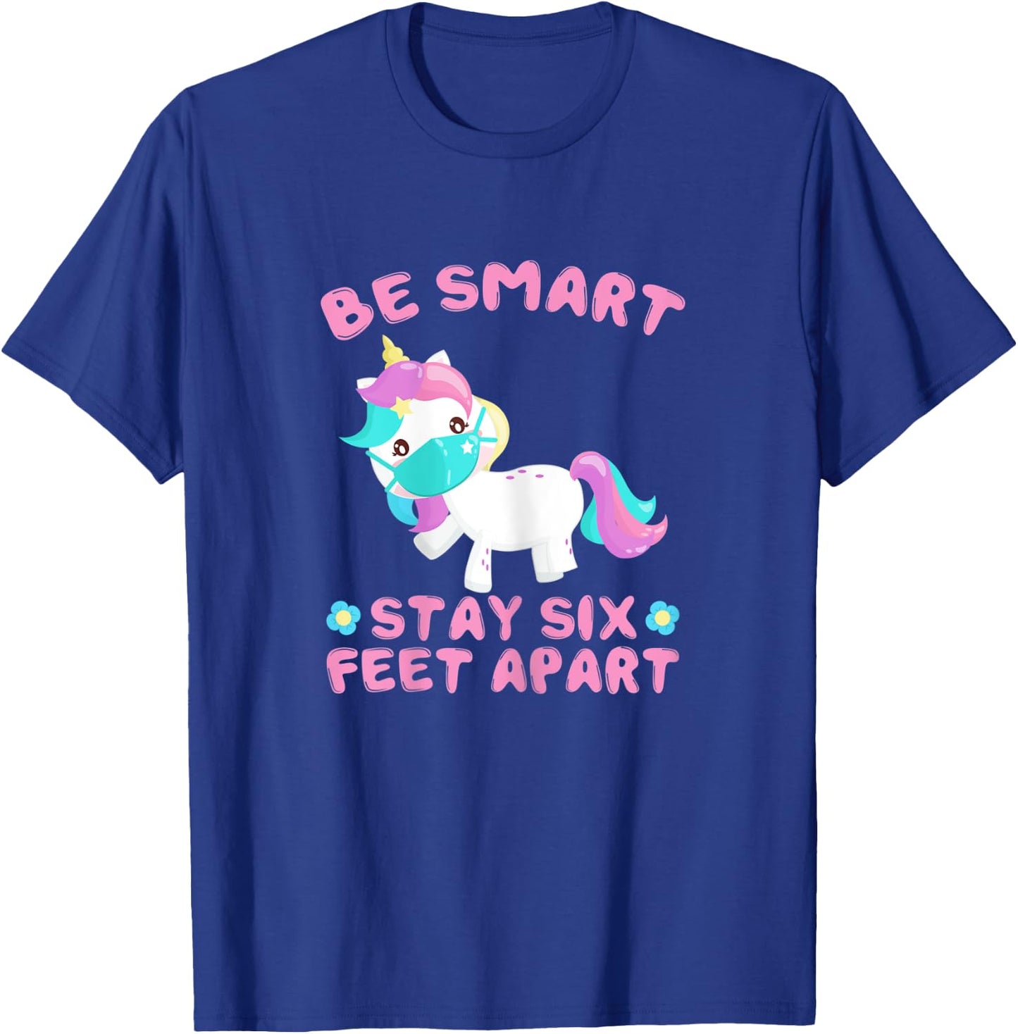 Stay 6 Feet Apart Funny Social Distancing Face Mask Unicorn T-Shirt - T-Shirt | Royal