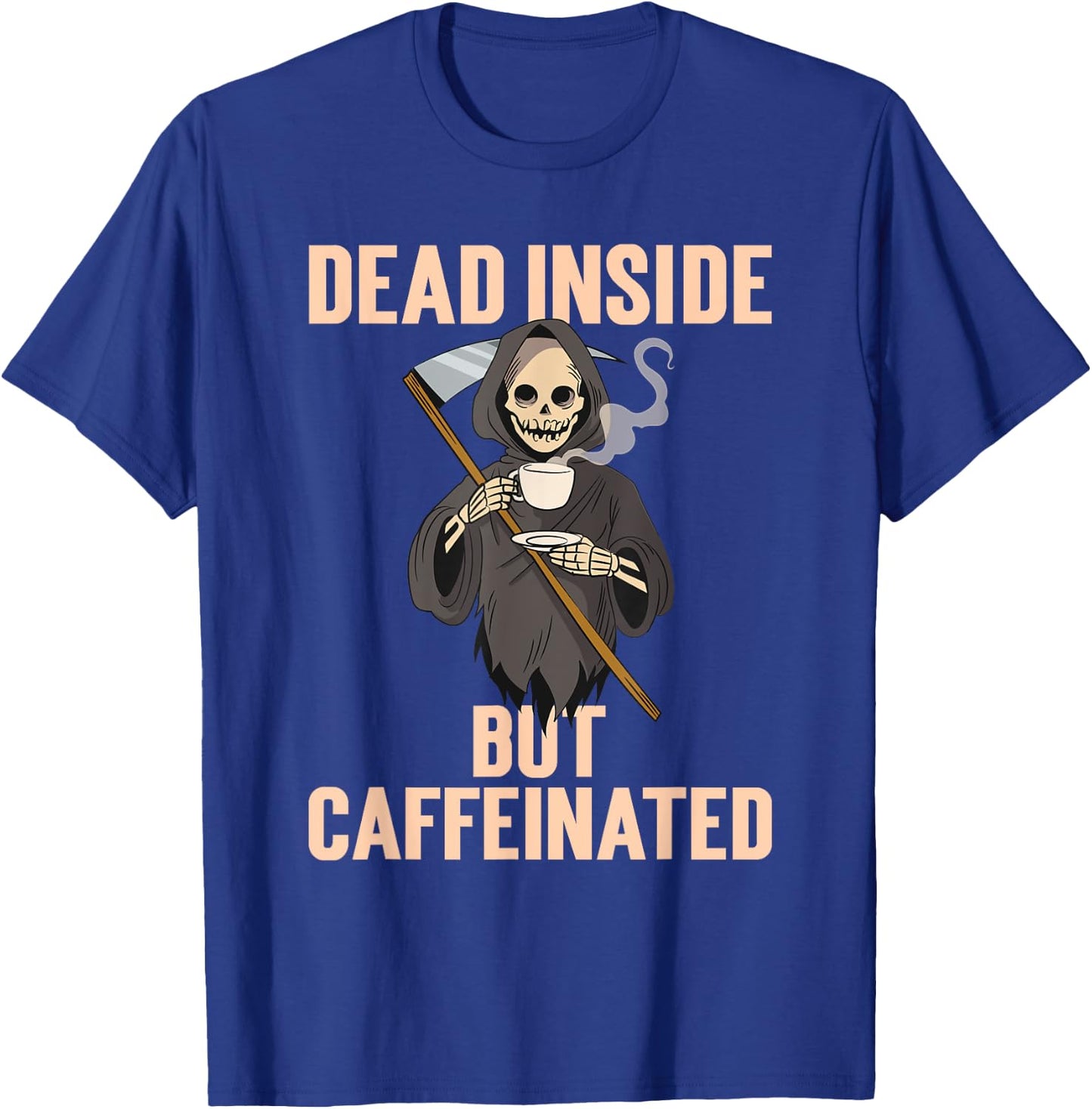 Dead Inside But Caffeinated Coffee Halloween Grim Reaper T-Shirt - T-Shirt | Royal