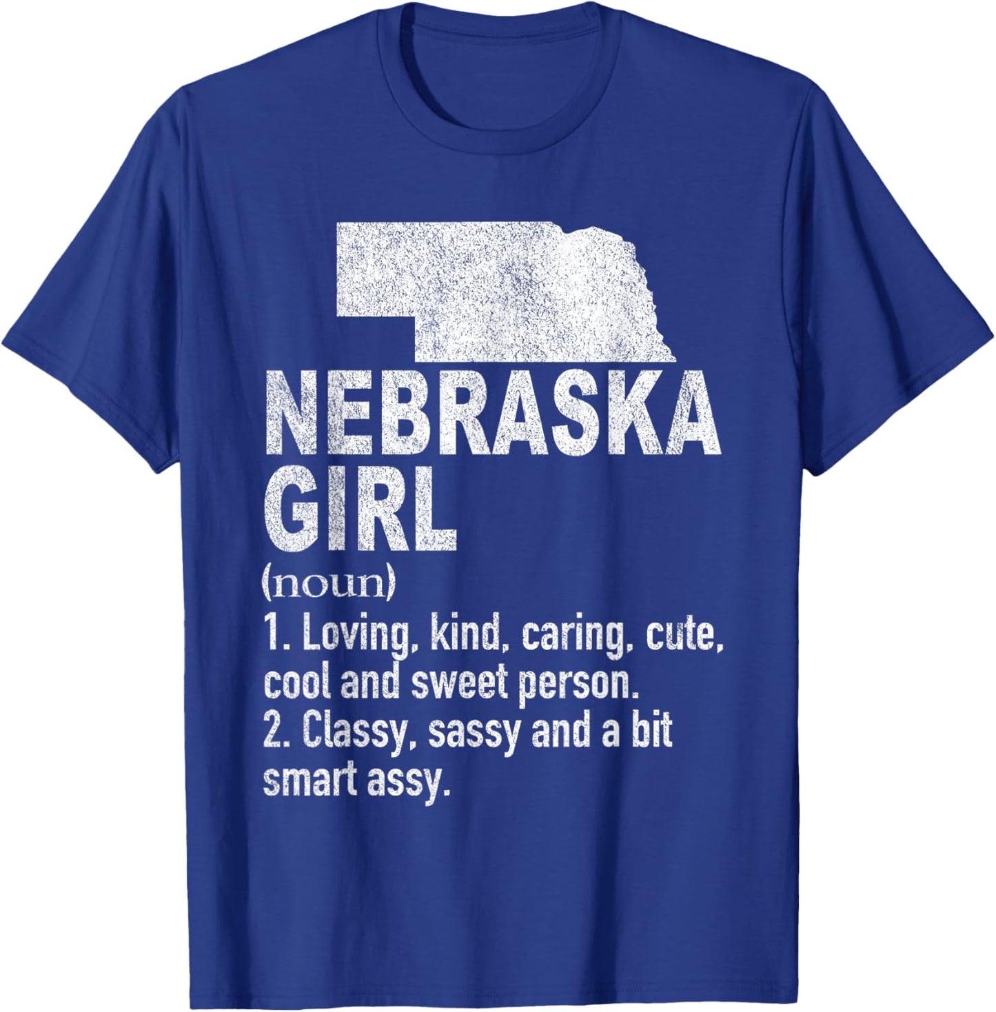 Nebraska Girl Definition Funny Hometown Home Nebraska T-Shirt - T-Shirt | Royal