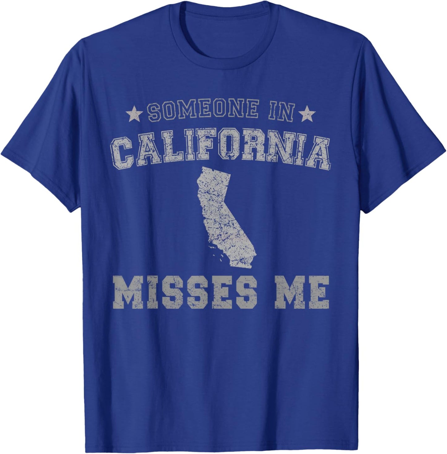 Someone In California Misses Me Heart Vintage State T-Shirt - T-Shirt | Royal