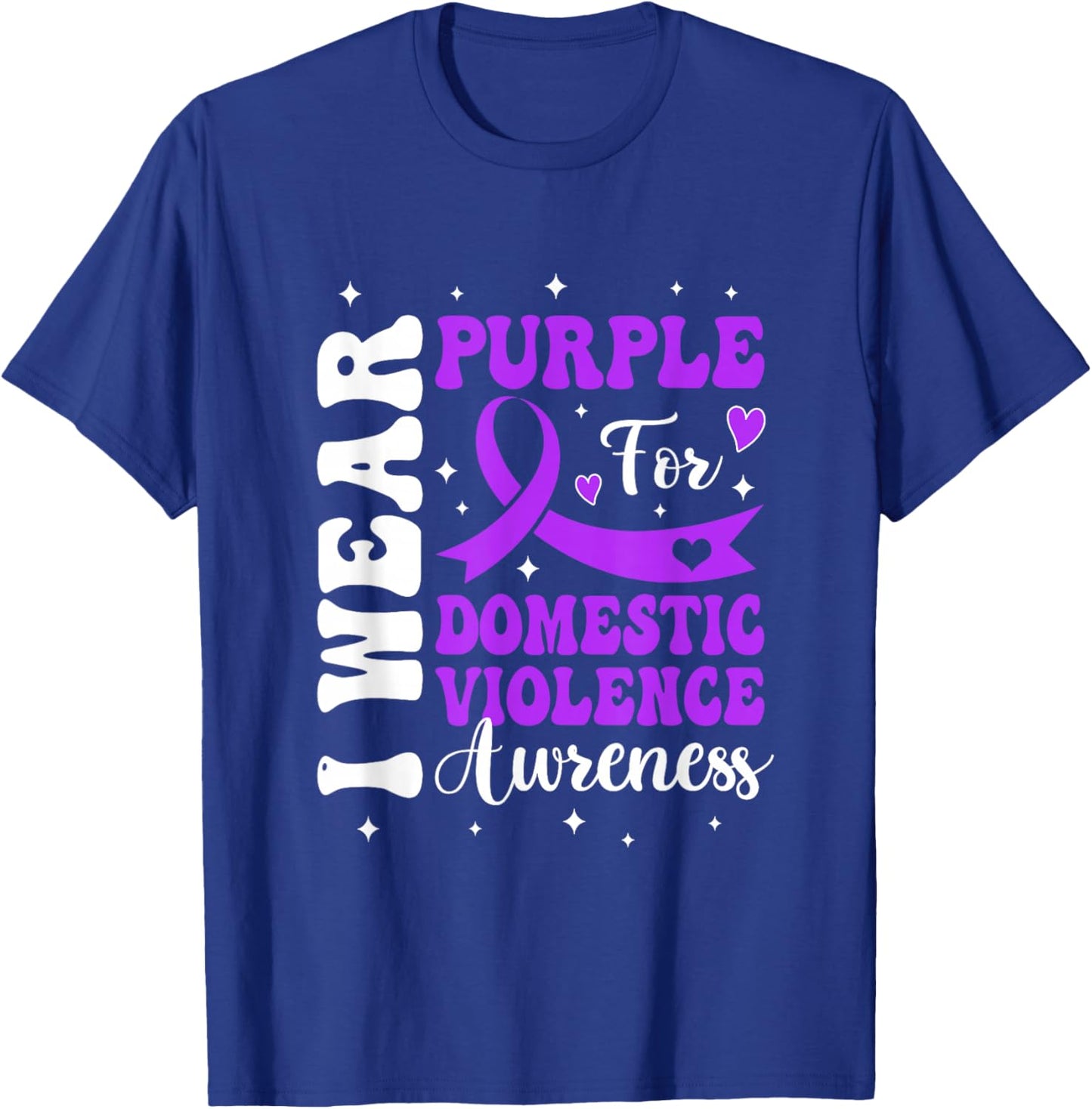 I Wear Purple Domestic Violence Awareness Men Women T-Shirt - T-Shirt | Royal
