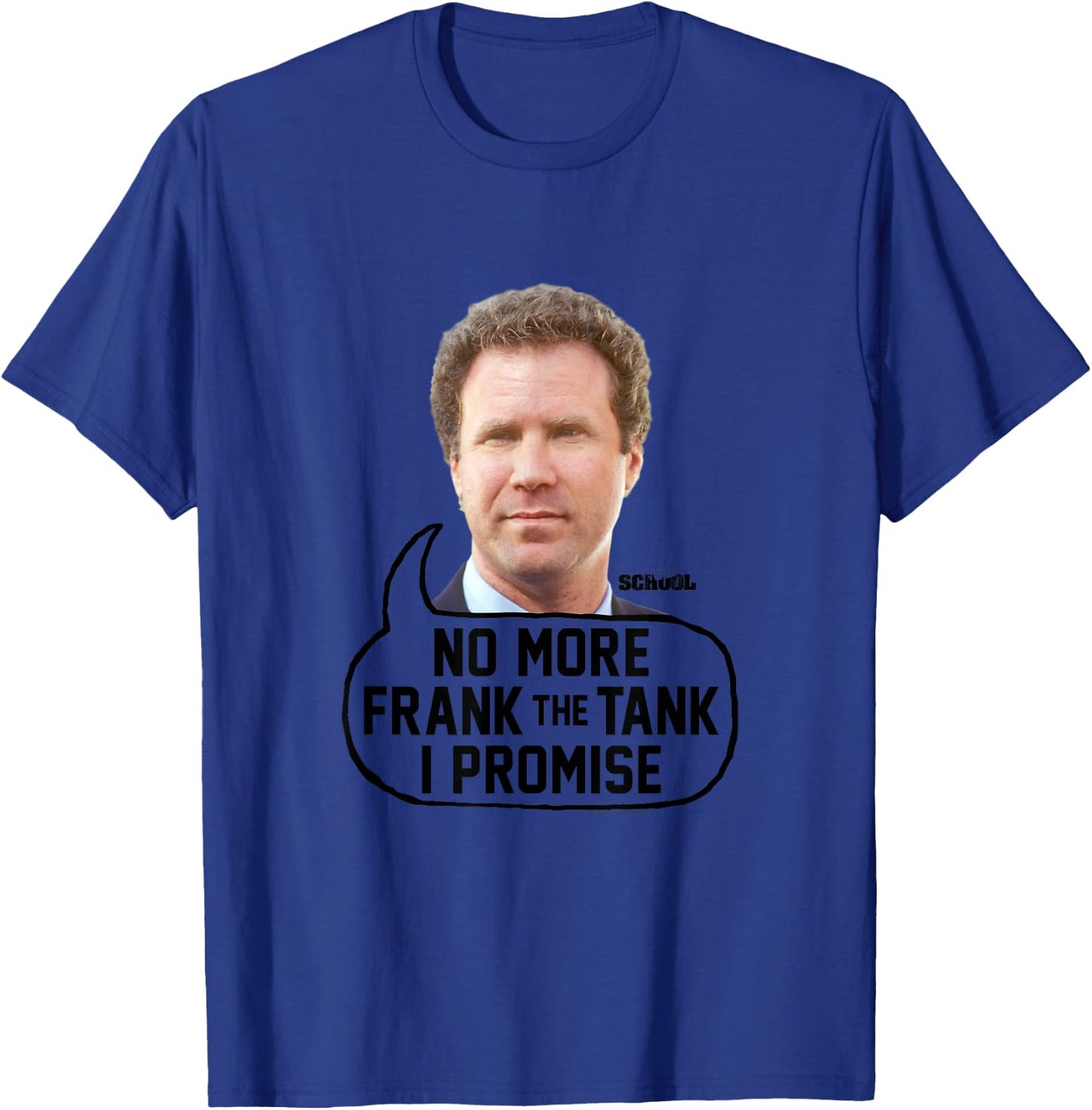Old School I Promise No Frank The Tank T-Shirt - T-Shirt | Royal