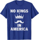 No Kings in America Supreme Court Protest T-Shirt - T-Shirt | Royal