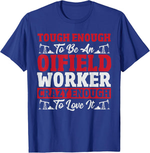 Oil Field Worker Oilfield Trash Rig Drilling Funny Oilfield T-Shirt - T-Shirt | Royal