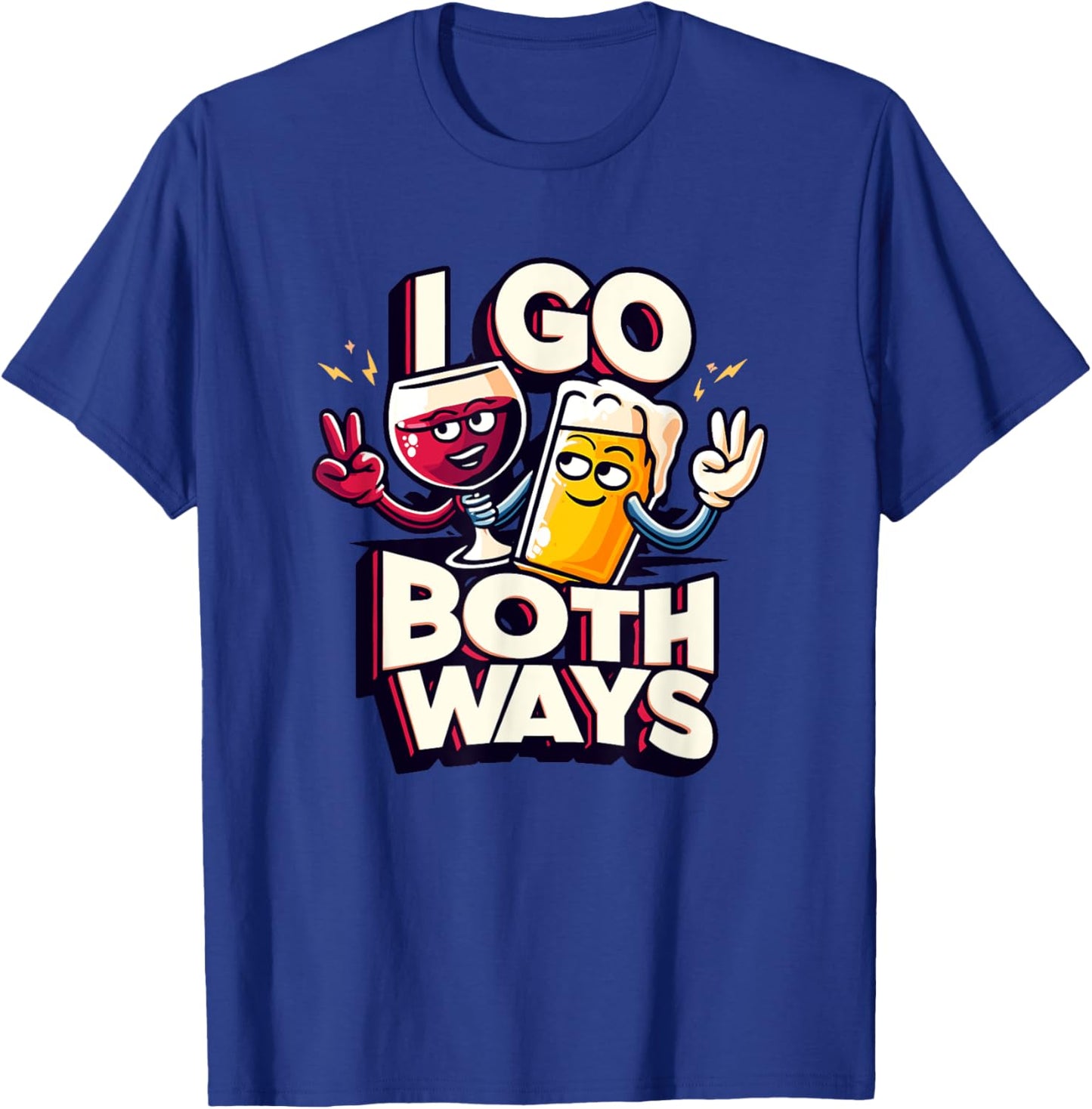I Go Both Ways Beer Wine Drinking T-Shirt - T-Shirt | Royal