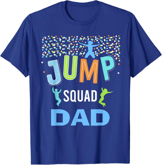 Dad Daddy Jump Squad Birthday Boy Trampoline Jumper Bday T-Shirt - T-Shirt | Royal