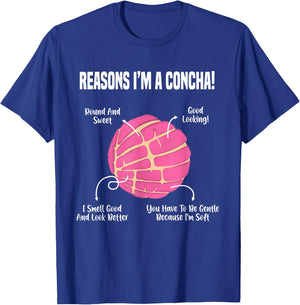 Reasons I'm A Concha Funny Mexican Sweet Pastry Gift T-Shirt - T-Shirt | Royal