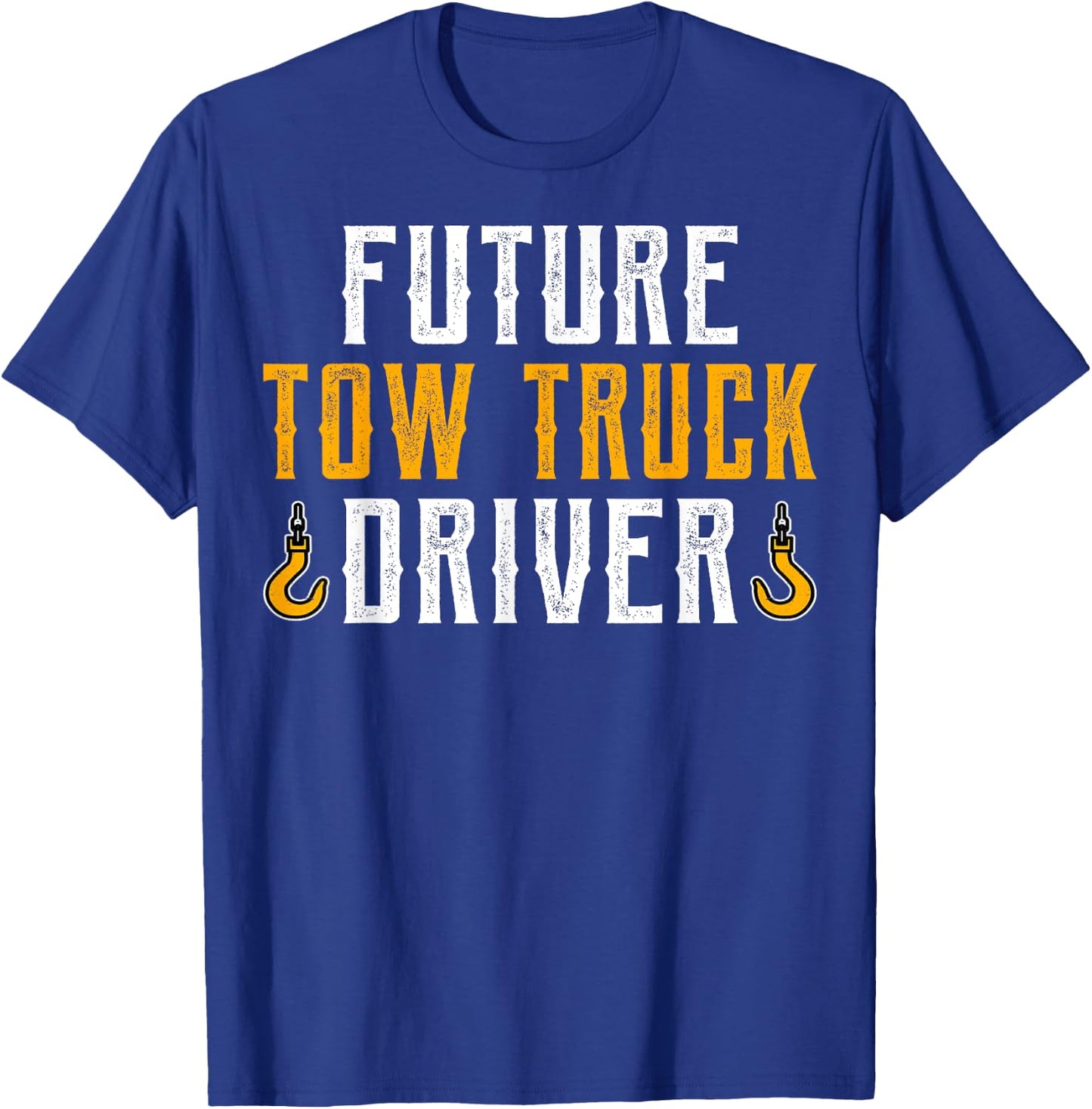 Future Tow Truck Driver - Tow Truck Driving Student Gifts T-Shirt - T-Shirt | Royal