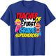 I Teach First Grade Superheroes First Grade Teacher T-Shirt - T-Shirt | Royal