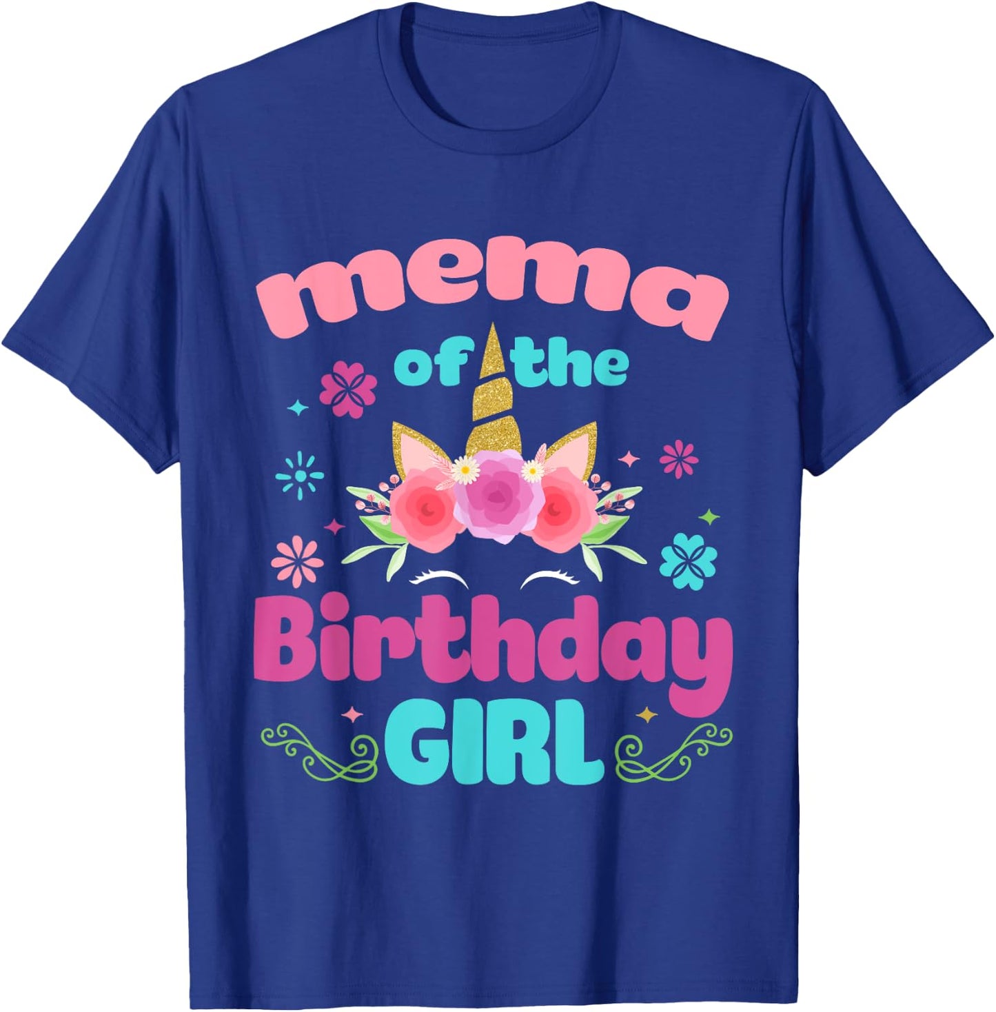 Mema of The Birthday Girl Unicorn Flower Grandma T-Shirt - T-Shirt | Royal