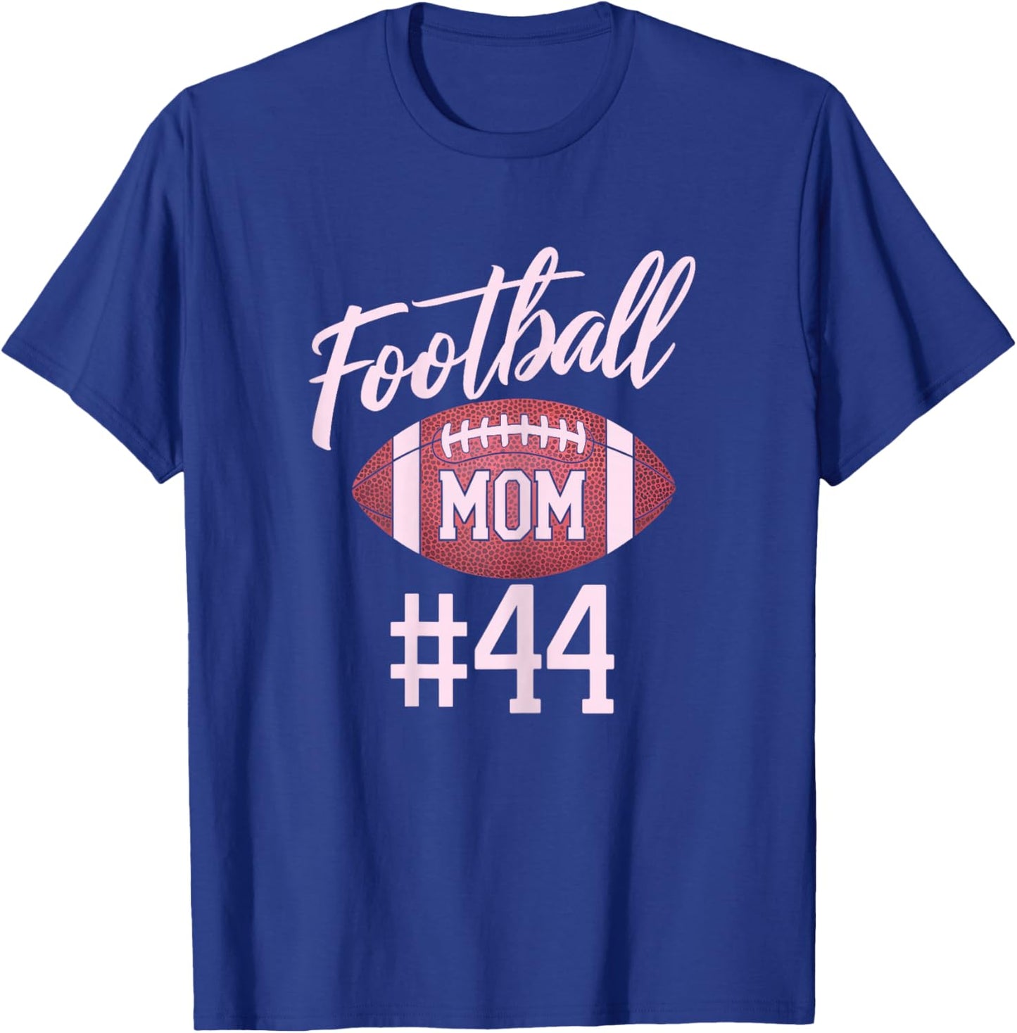 Football Mom #44 Funny Mother Woman Touchdown Girl Son Game T-Shirt - T-Shirt | Royal