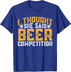I Thought She Said Beer Competition Cheerleading Dad T-Shirt - T-Shirt | Royal