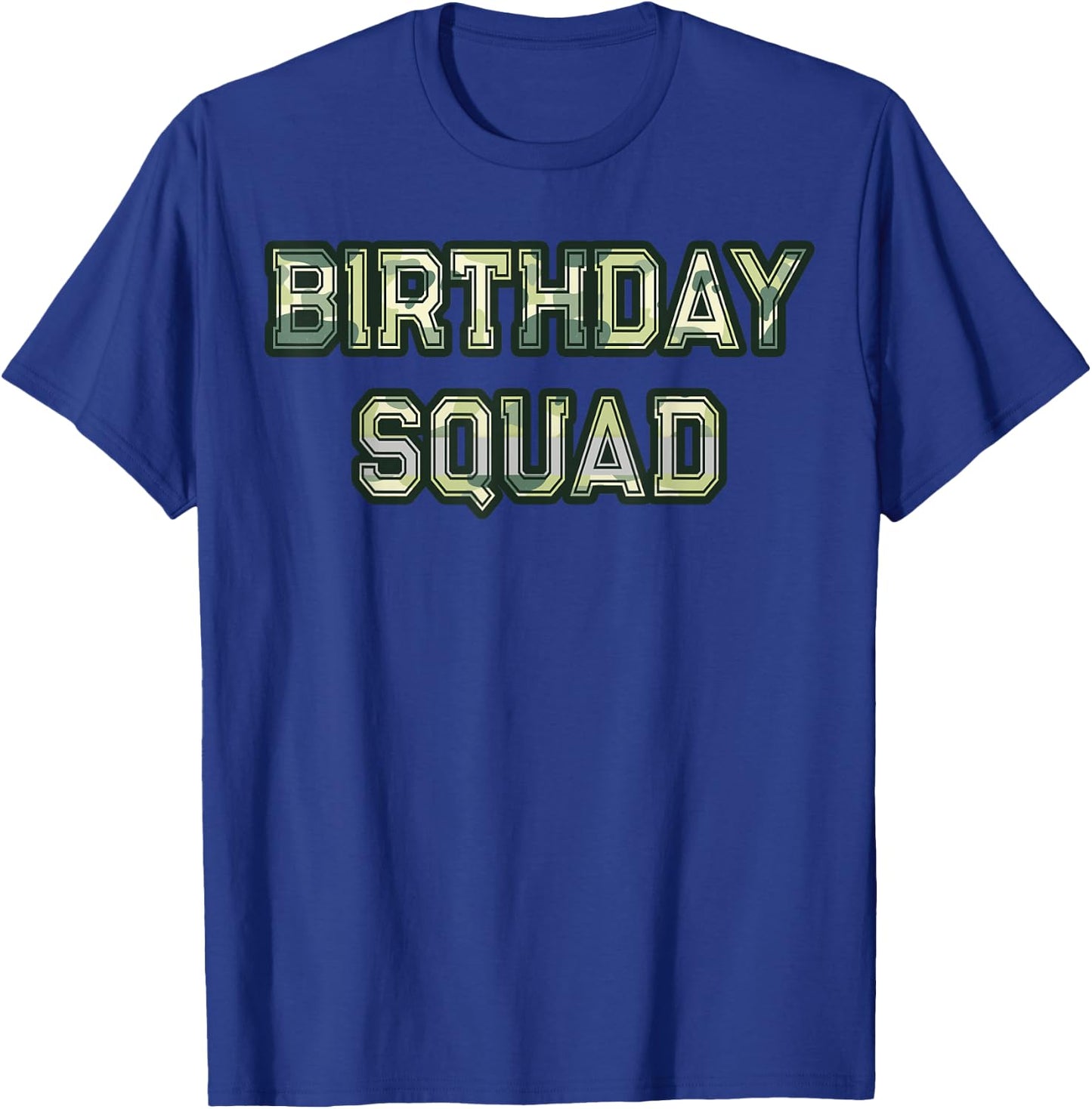 Camouflage Matching Birthday Squad Military Hunting Camo T-Shirt - T-Shirt | Royal