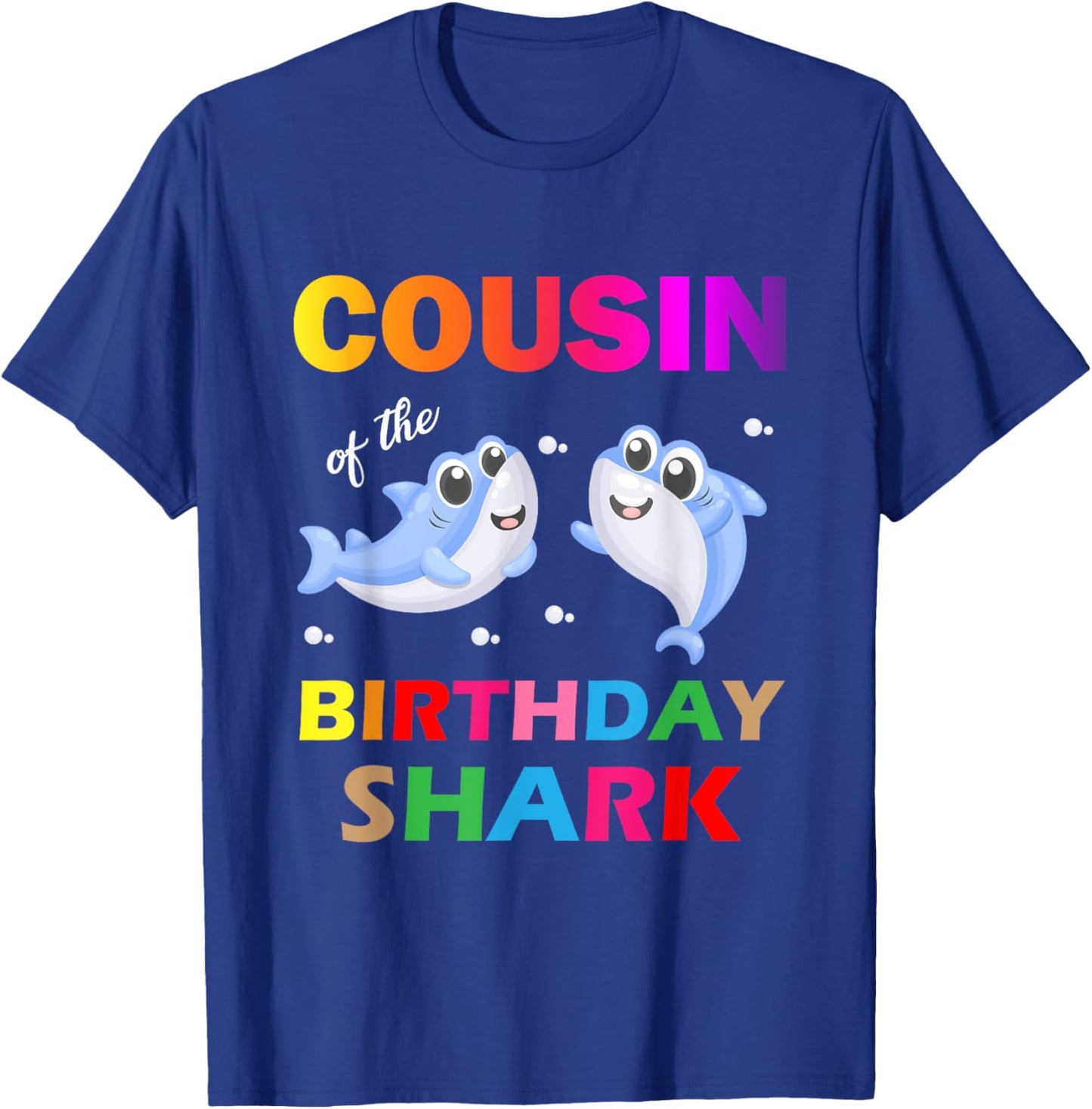 Cousin of The Shark Birthday T-Shirt - T-Shirt | Royal