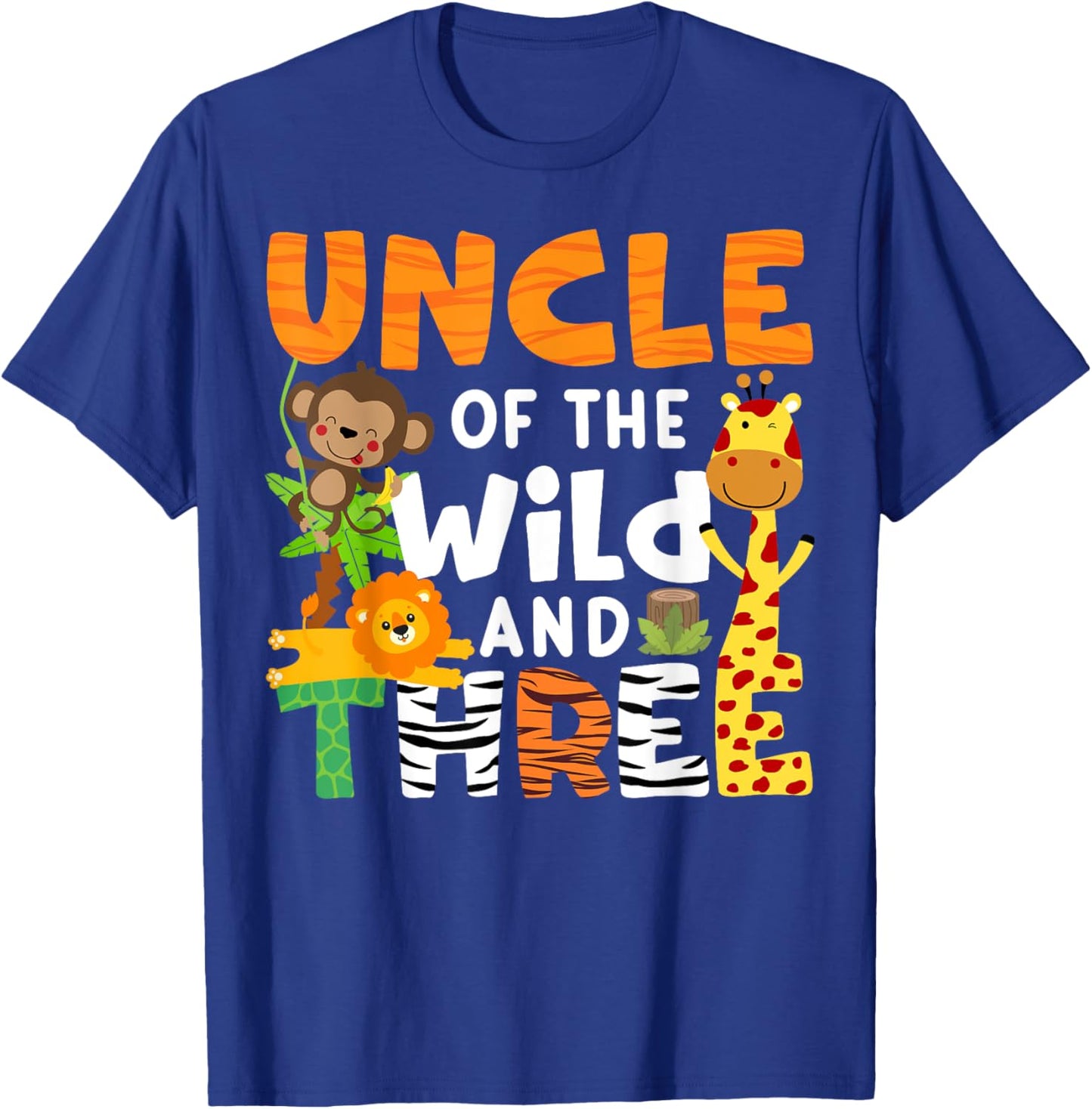 Uncle Of The Wild and Three 3 Zoo Theme Party Safari Jungle T-Shirt - T-Shirt | Royal