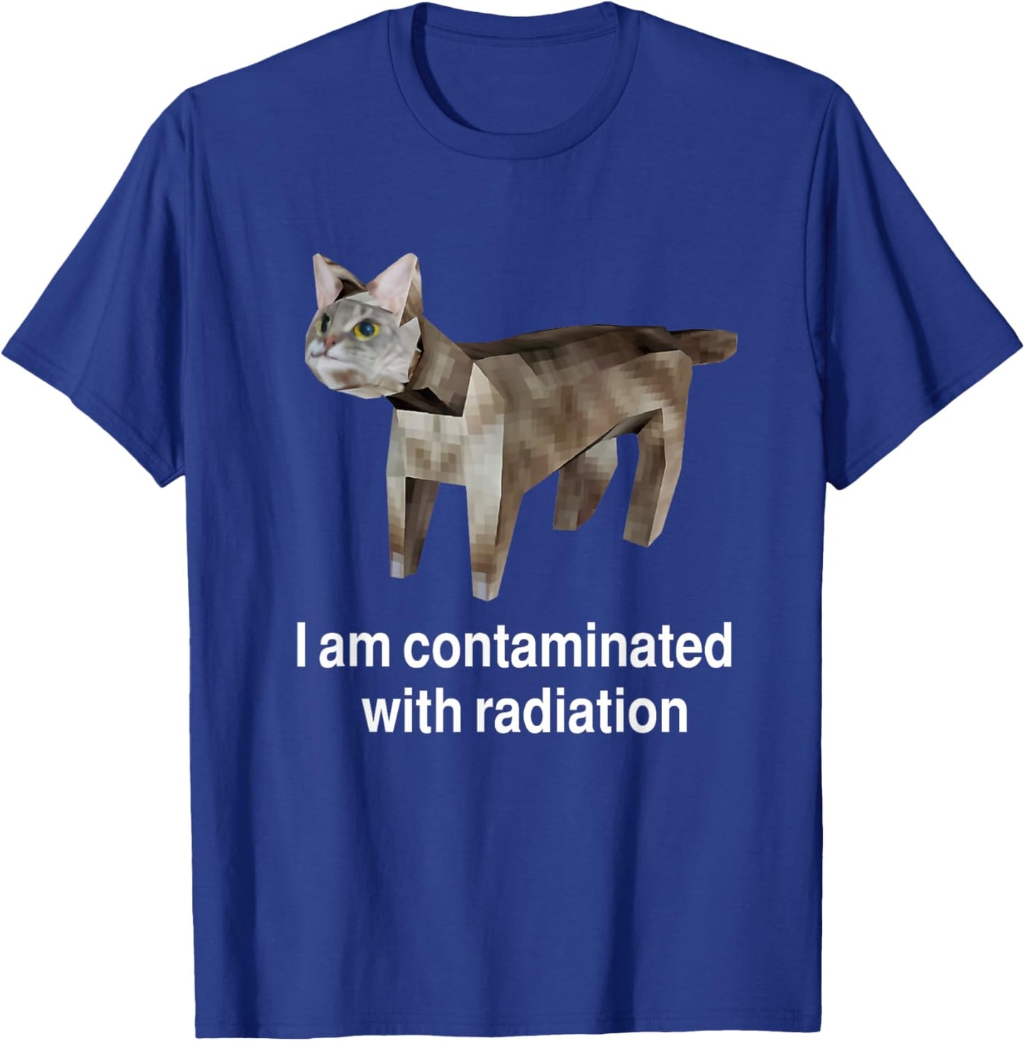 I Am Contaminated Funny Cat Meme T-Shirt - T-Shirt | Royal