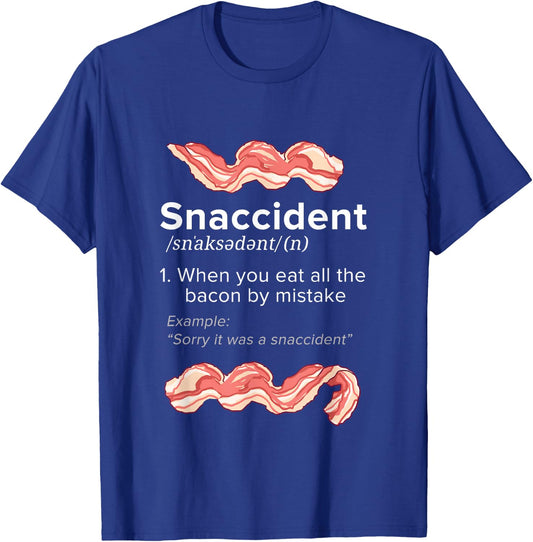 Snaccident Bacon for Bacon Lover T-Shirt - T-Shirt | Royal