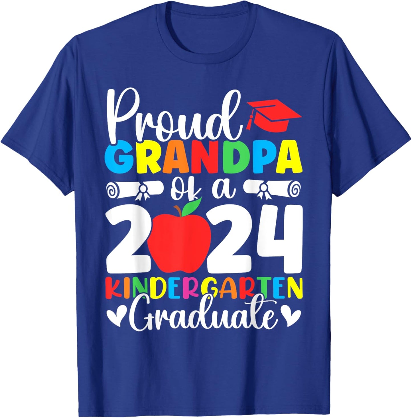Proud Grandpa Class of 2024 Kindergarten Graduate Graduation T-Shirt - T-Shirt | Royal