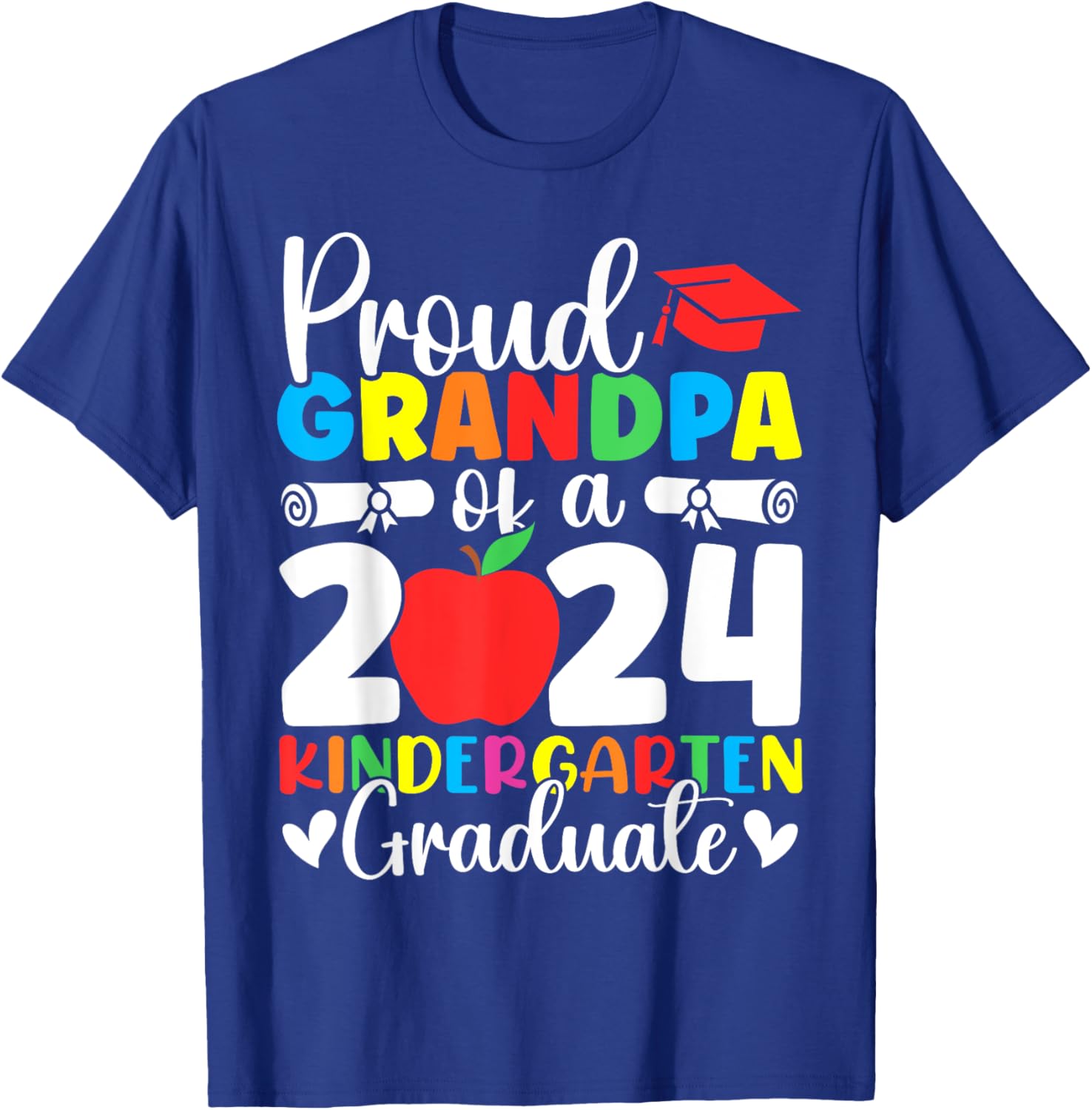 Proud Grandpa Class of 2024 Kindergarten Graduate Graduation T-Shirt - T-Shirt | Royal