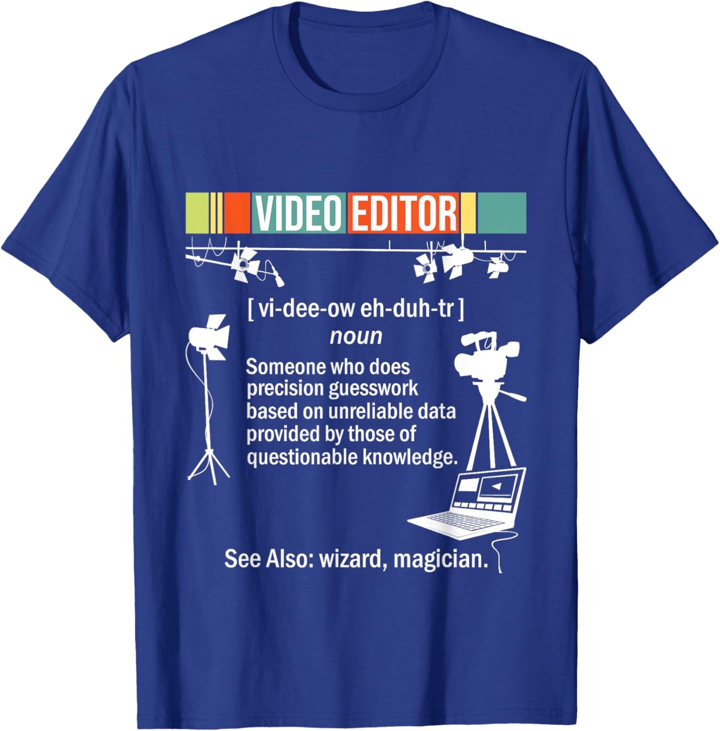 Video Editor - Videographer Filmmaking Editing Rendering T-Shirt - T-Shirt | Royal