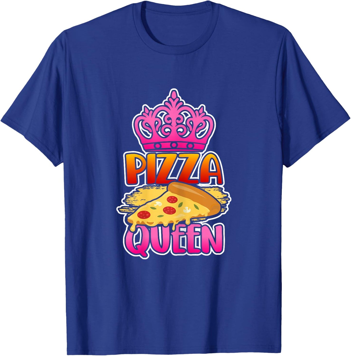 Pizza Queen Crown Funny Girls Pizza Lovers Gift T-Shirt - T-Shirt | Royal