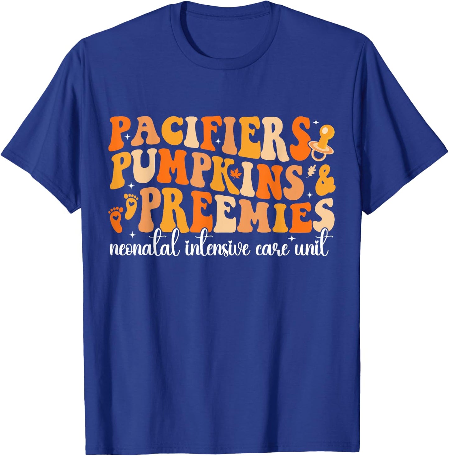 Pacifiers Pumpkins Preemies Groovy Thanksgiving NICU Nurse T-Shirt - T-Shirt | Royal