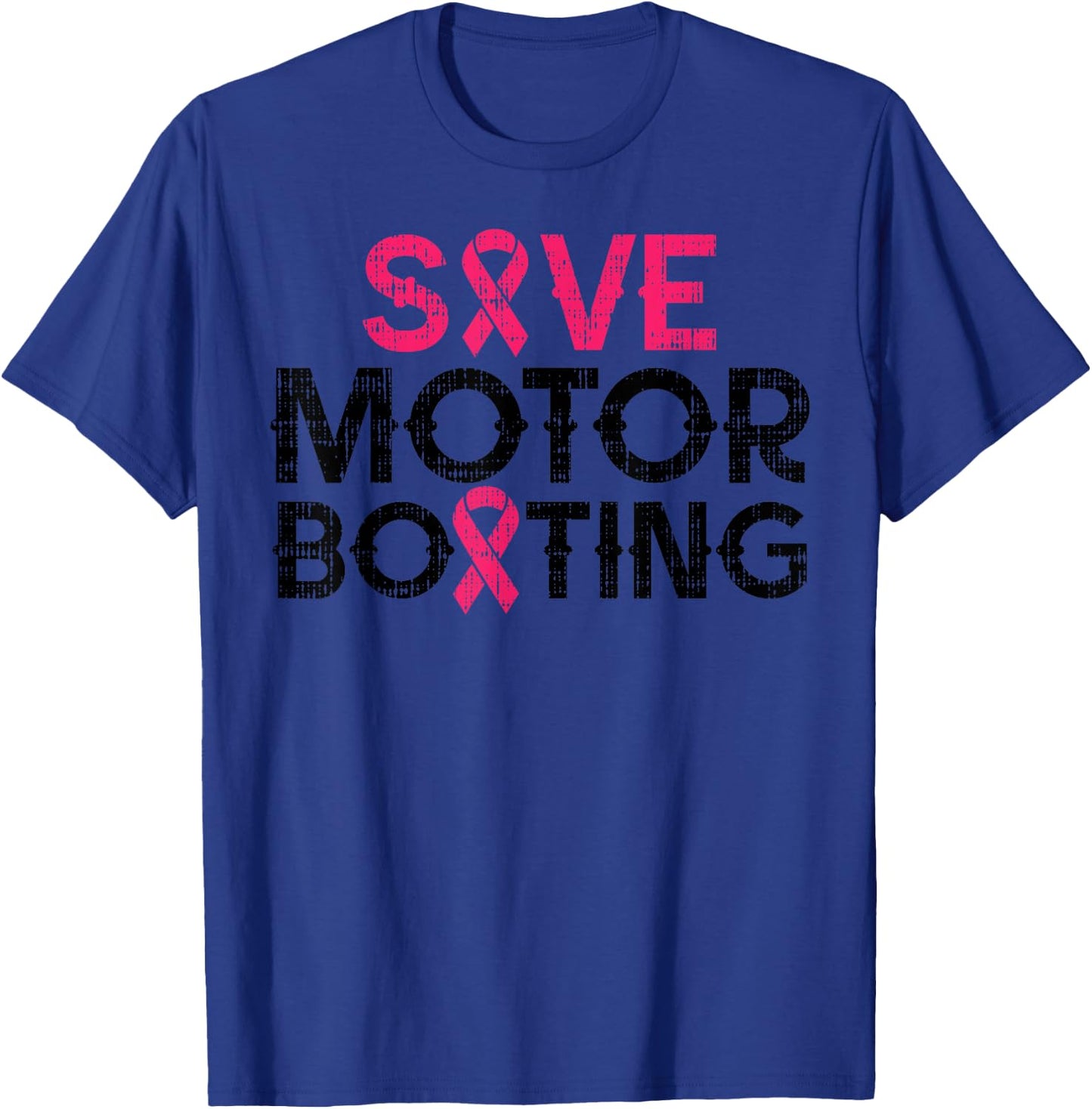 Save Motorboating Funny Pink Breast Cancer Awareness Support T-Shirt - T-Shirt | Royal