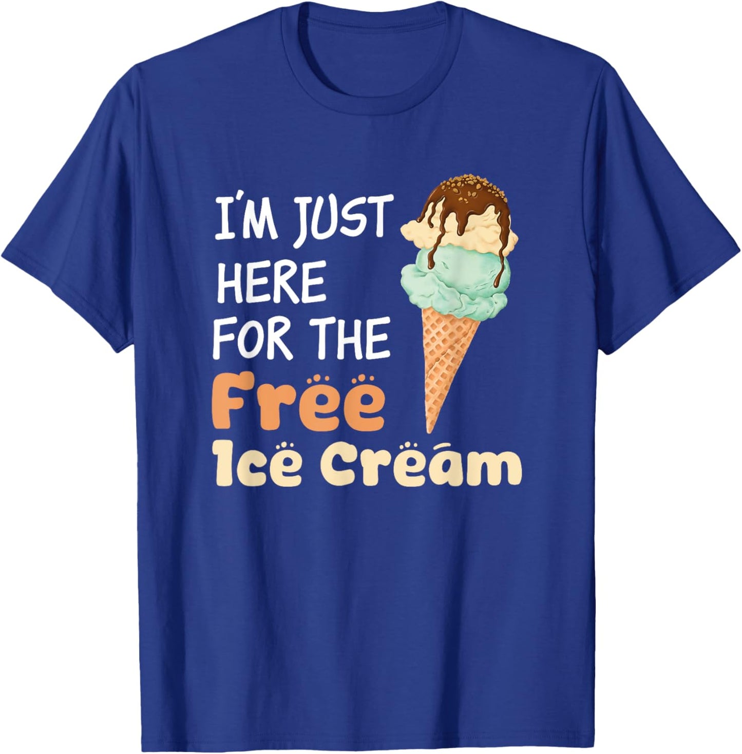 I'm Just Here For The Free Ice Cream Funny Cruise Men Women Girls Kids T-Shirt - T-Shirt | Royal