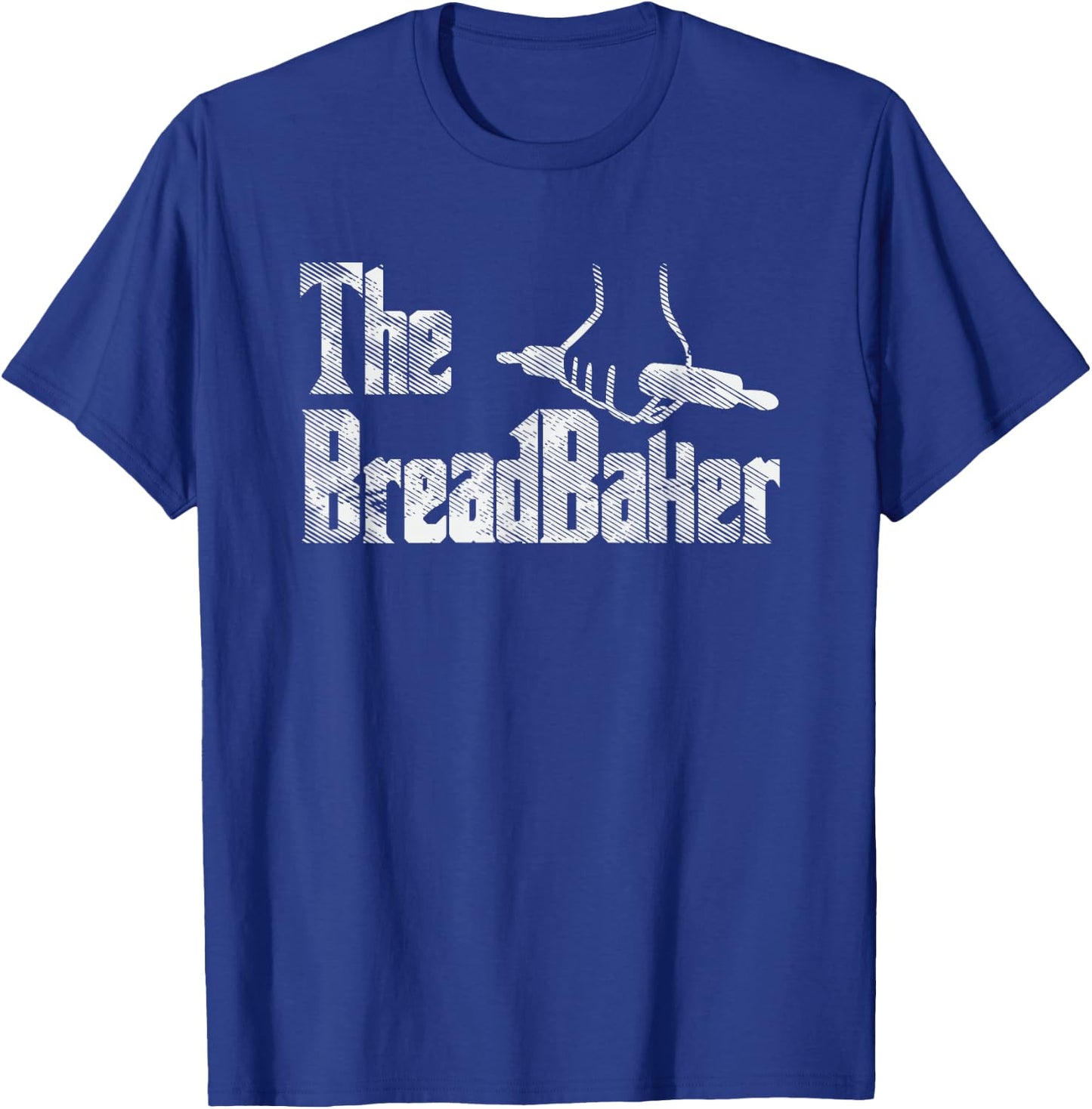 Funny Bread Baking Gifts, Funny Baker Gift T-Shirt - T-Shirt | Royal