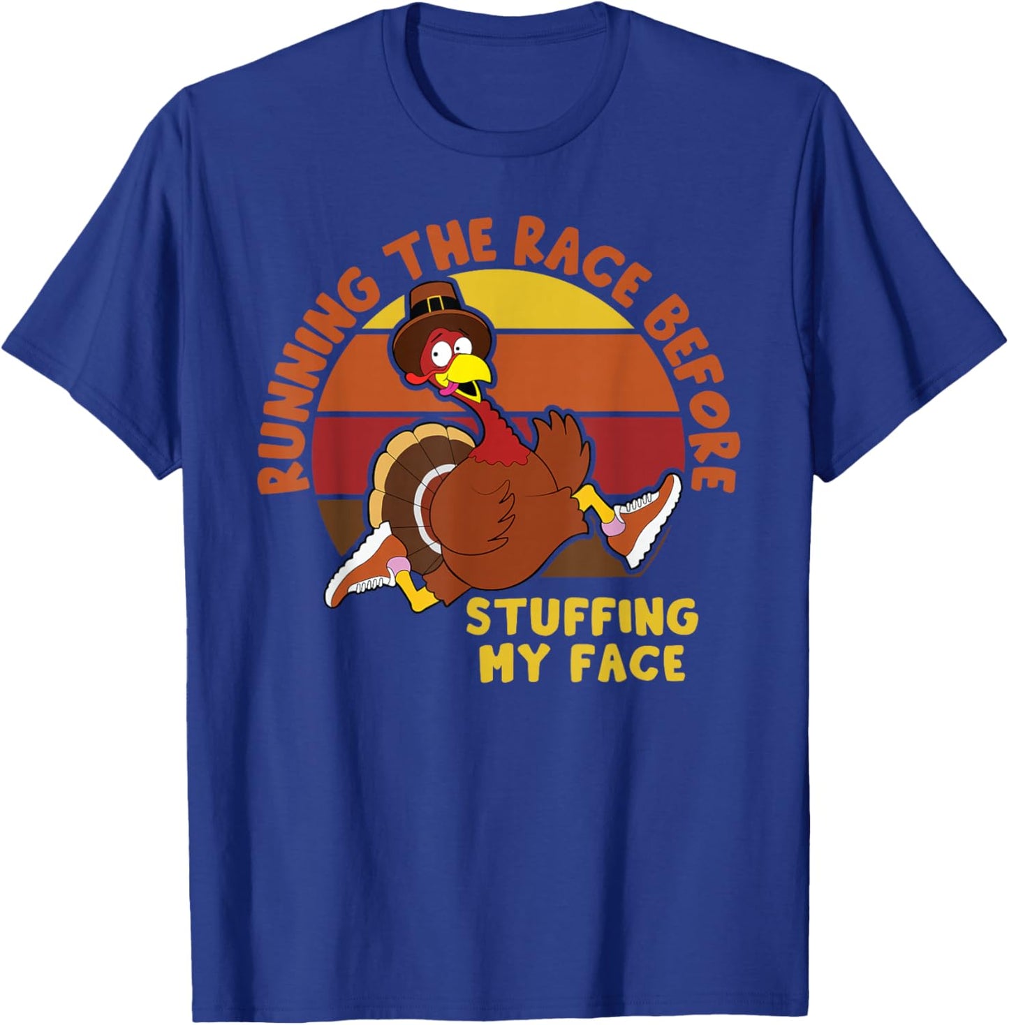 Stuffing My Face Thanksgiving Turkey Trot 5K Run Matching T-Shirt - T-Shirt | Royal