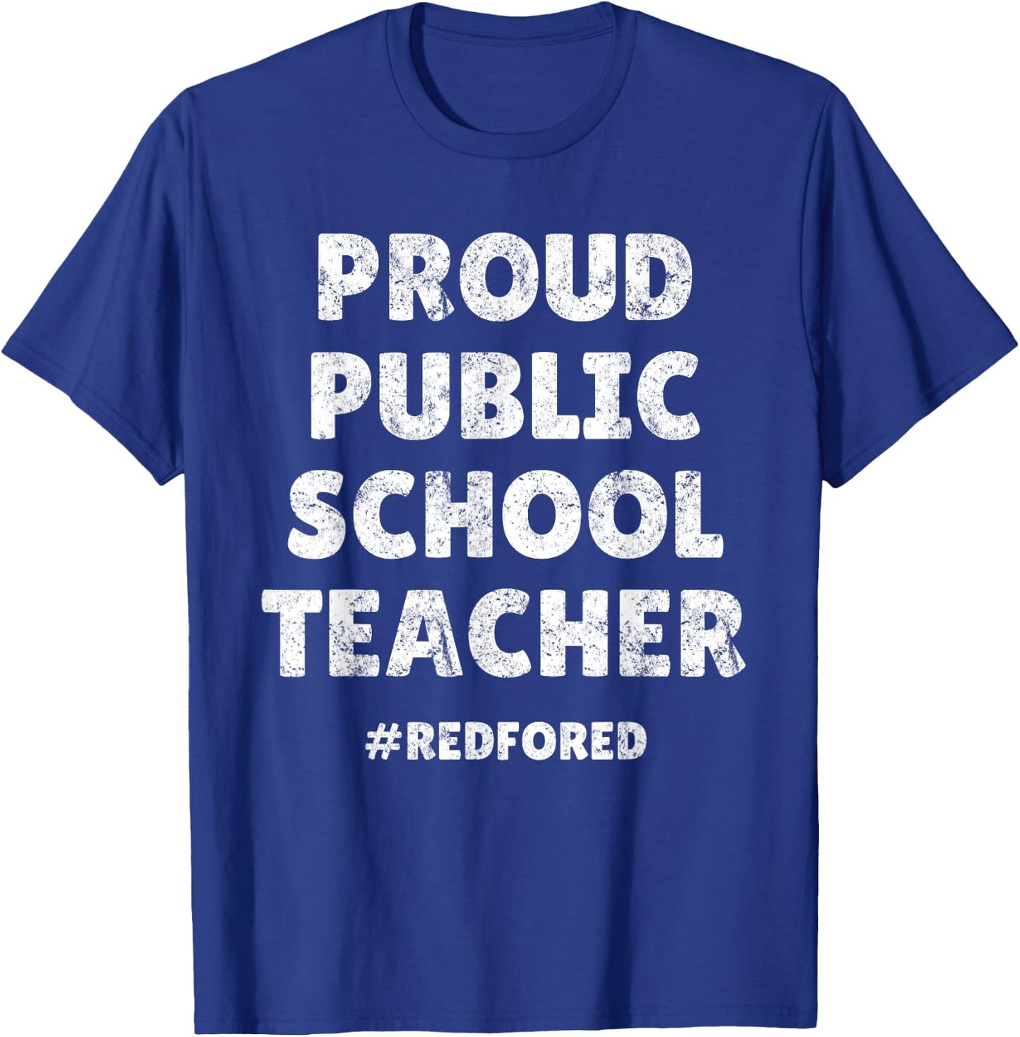 Vintage Proud Public School Teacher Red For Ed T-Shirt - T-Shirt | Royal