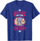 Queen of the Chickens Girl Chicken Farmer T-Shirt - T-Shirt | Royal