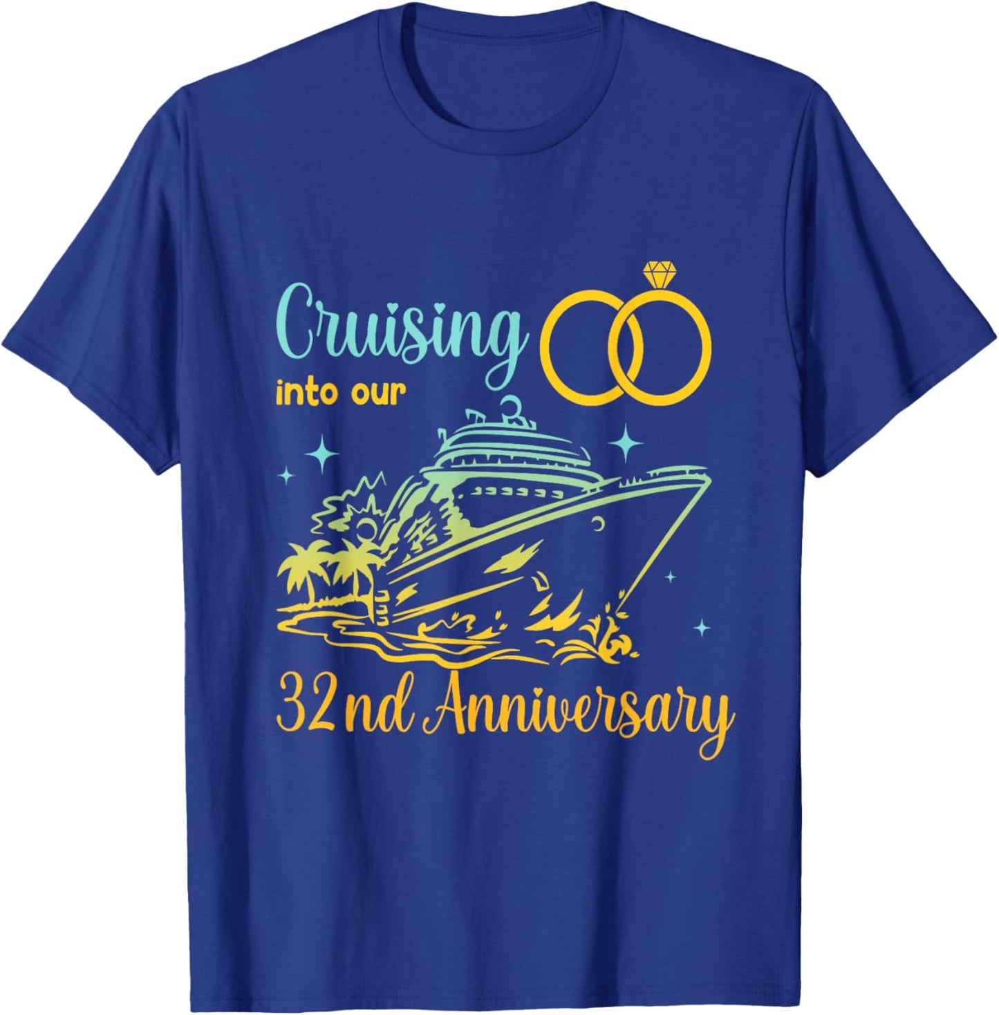 Cruising Into Our 32nd Anniversary Cruise Couples Matching T-Shirt - T-Shirt | Royal