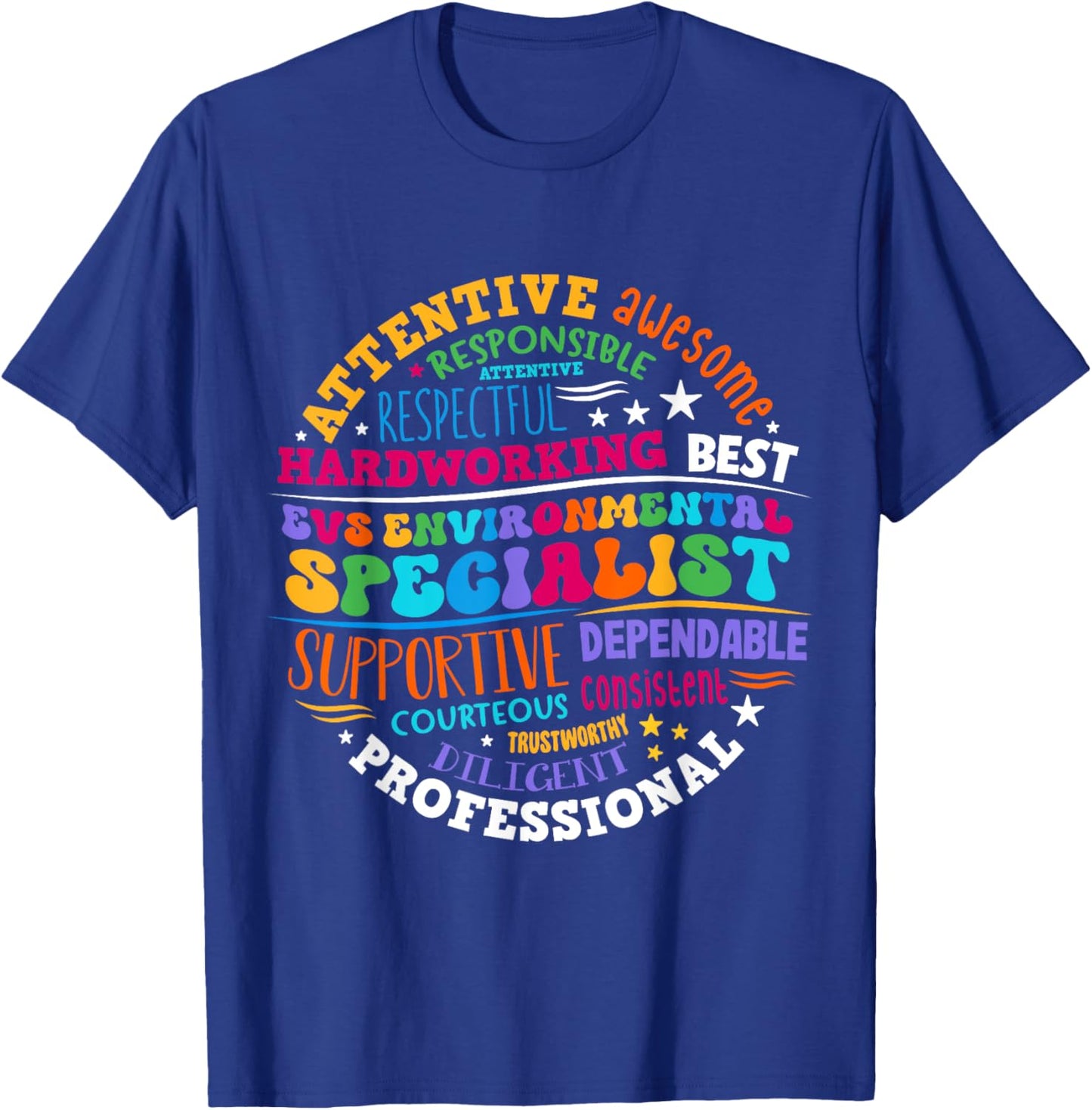 EVS Environmental Specialist Appreciation EVS Week T-Shirt - T-Shirt | Royal