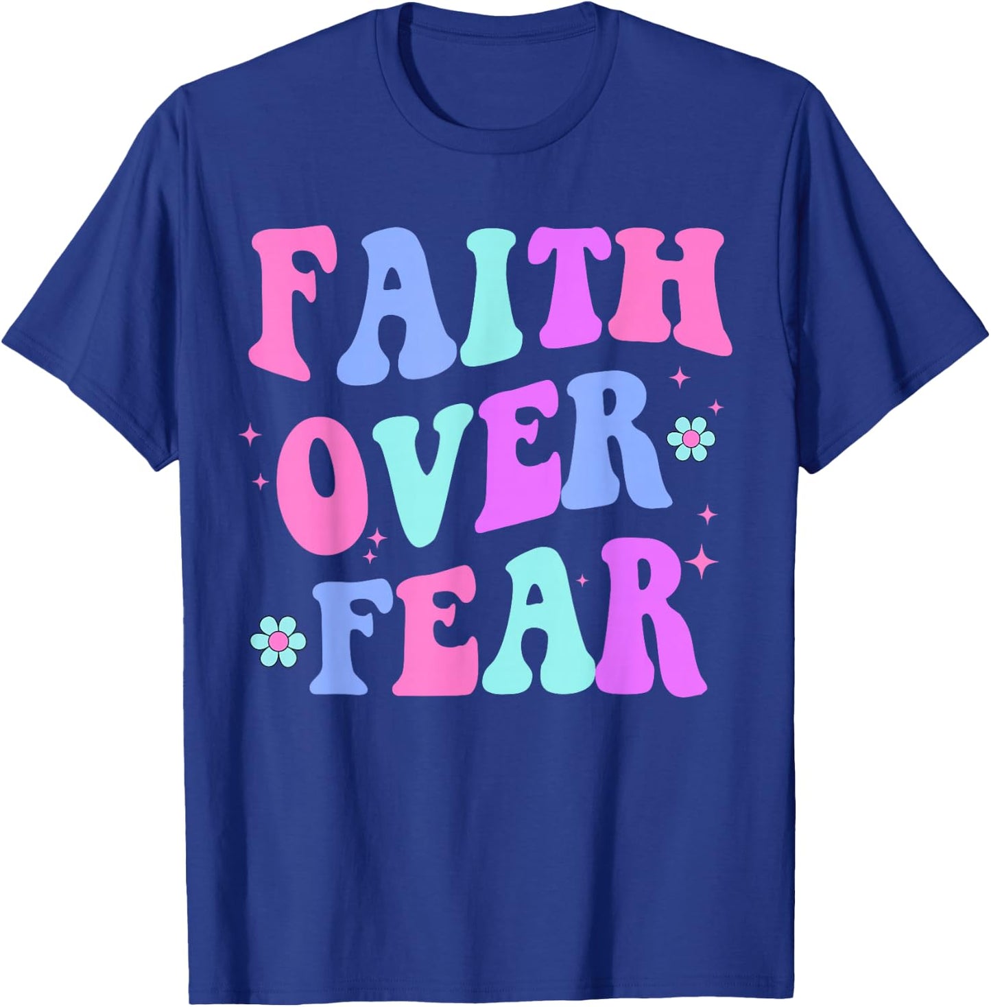 Women Faith Over Fear Teen Girl Cute Christian God is Good T-Shirt - T-Shirt | Royal
