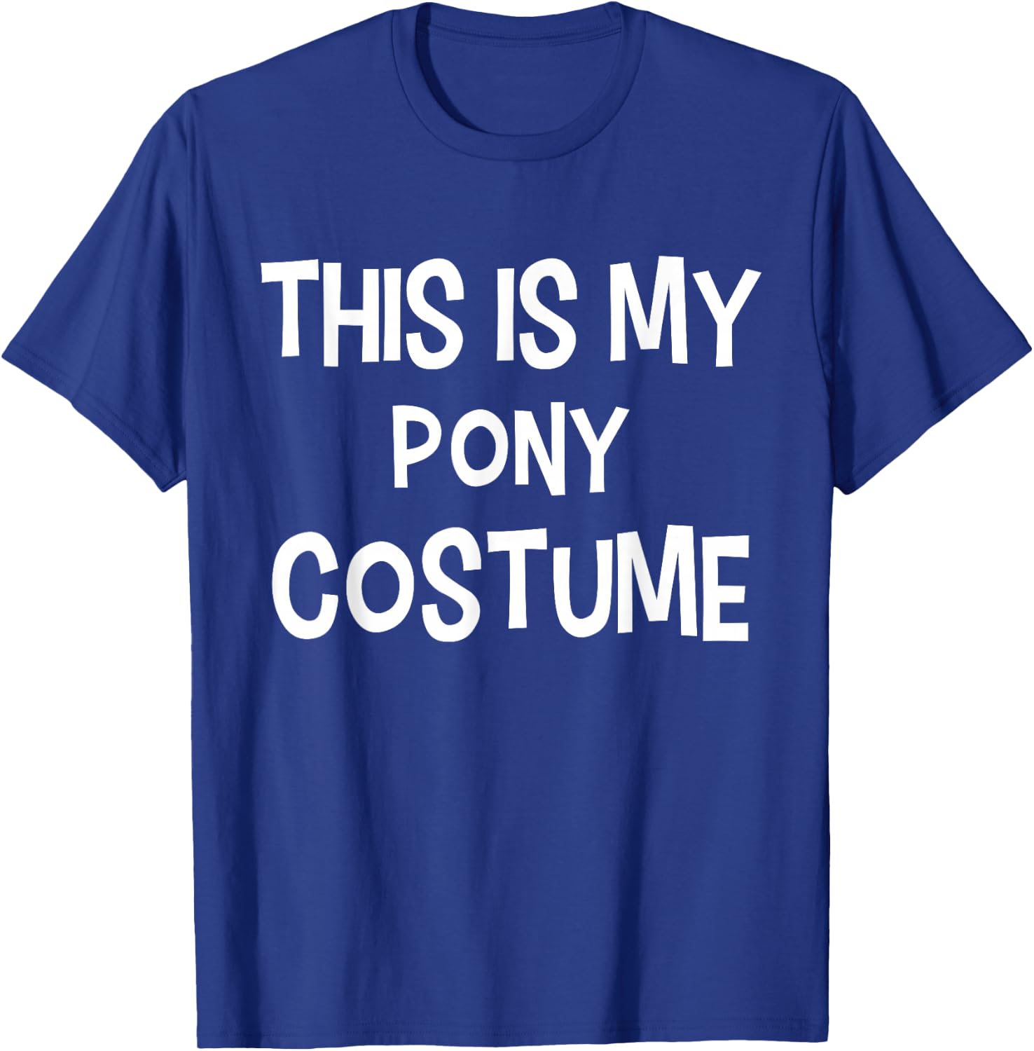 This is my PONY Costume Halloween Simple Costume T-Shirt - T-Shirt | Royal