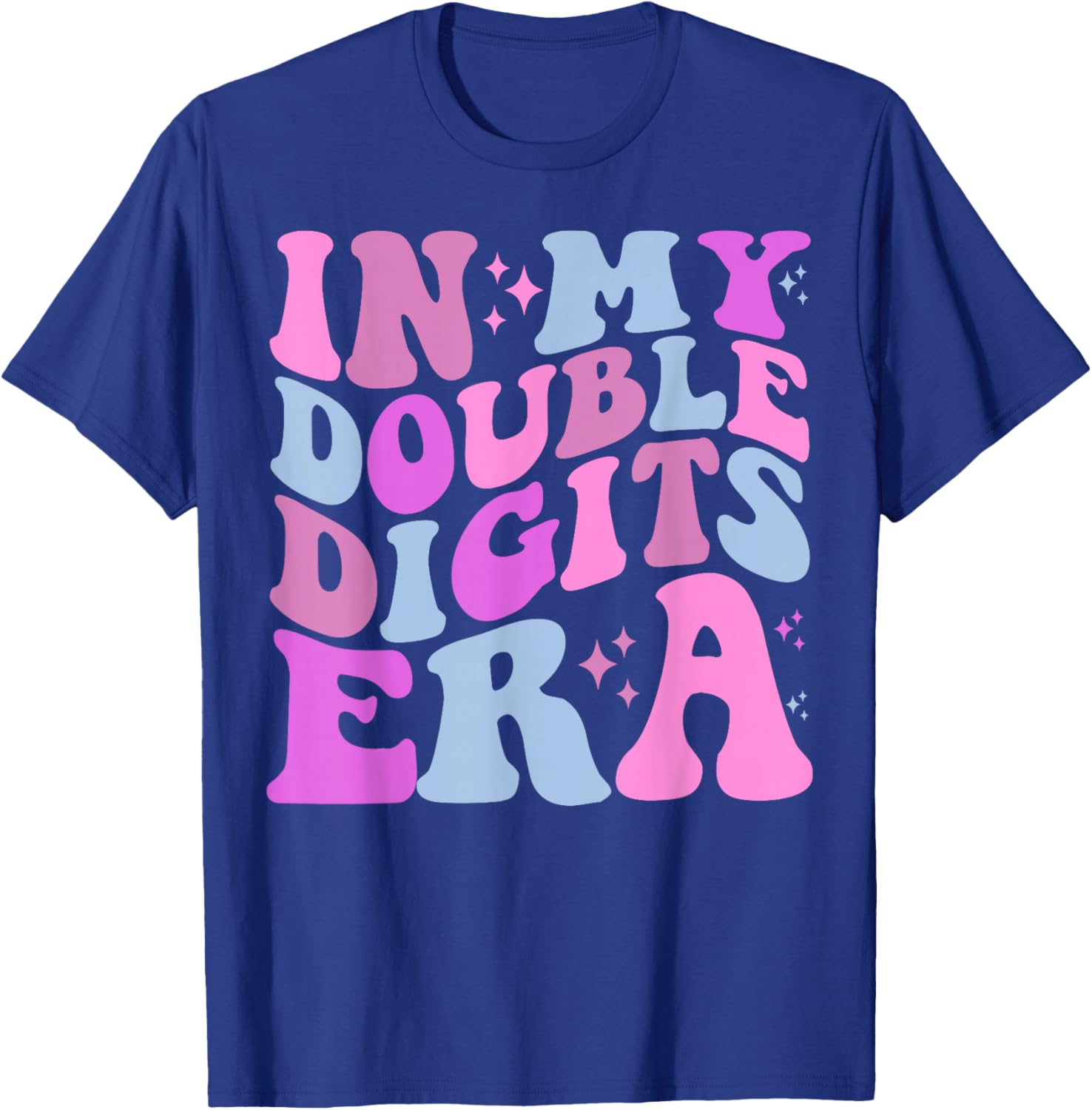 In My Double Digits Era T-Shirt - T-Shirt | Royal