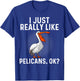 Funny Pelican Art Women Ornithology Pelican Lover T-Shirt - T-Shirt | Royal