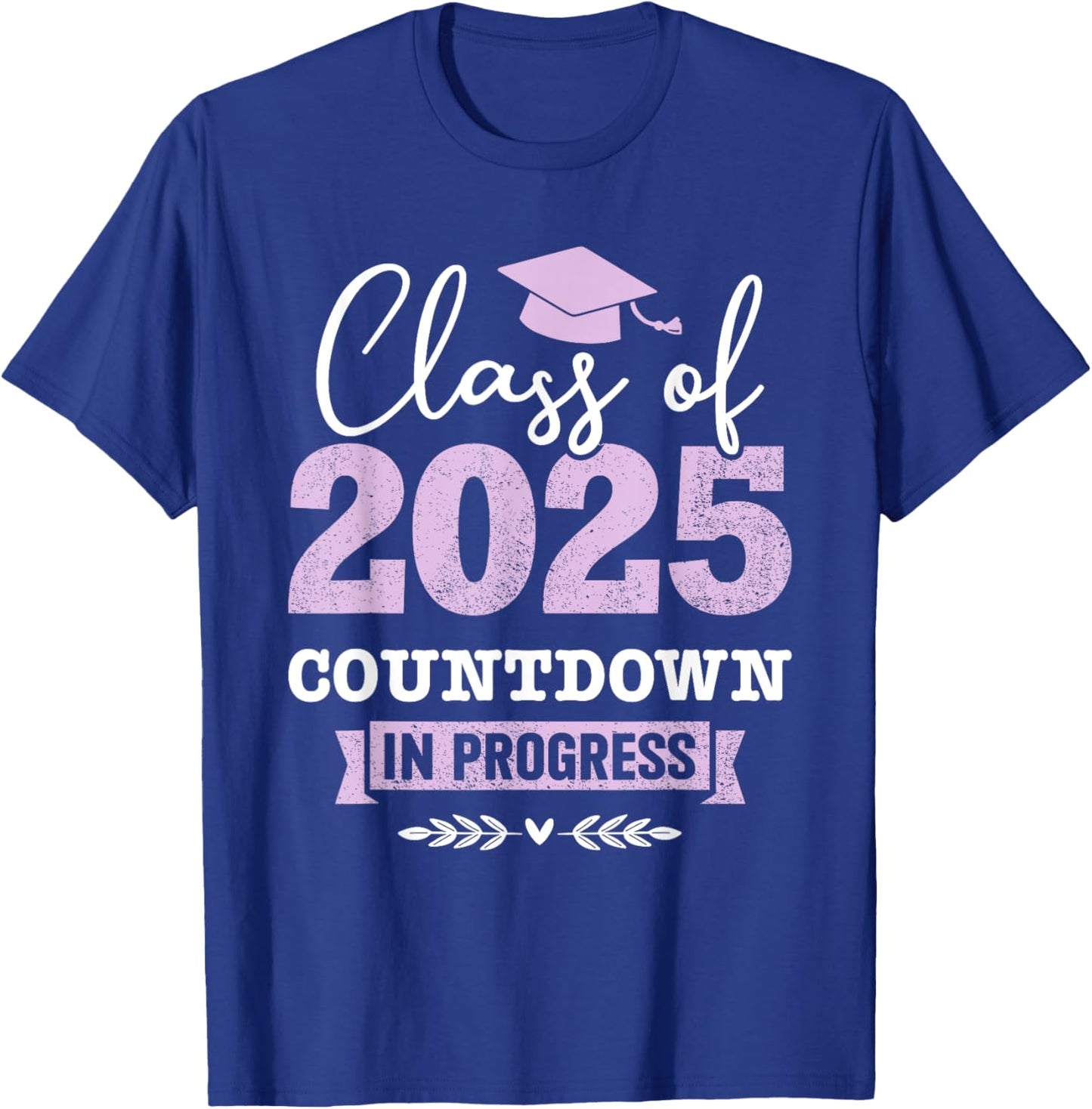 Class of 2025 countdown in progress senior graduation T-Shirt - T-Shirt | Royal