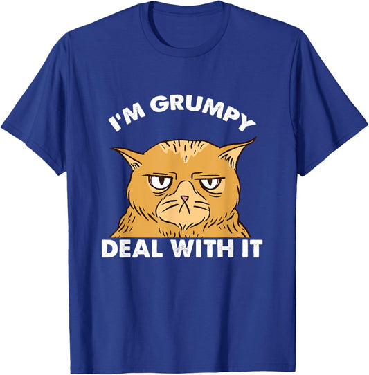 Cat I'm Grumpy Deal With It Men Women T-Shirt - T-Shirt | Royal