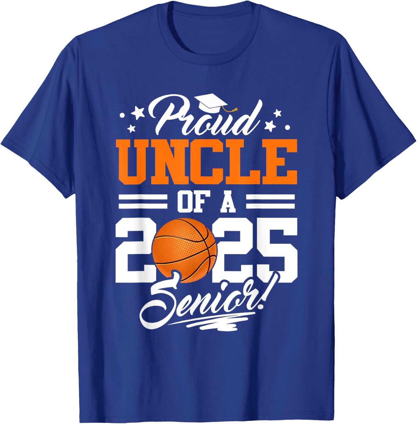 Proud Uncle Of A 2025 Senior Graduate Basketball T-Shirt - T-Shirt | Royal