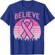 Believe Breast Cancer Awareness Pink Ribbon Women Survivor T-Shirt - T-Shirt | Royal
