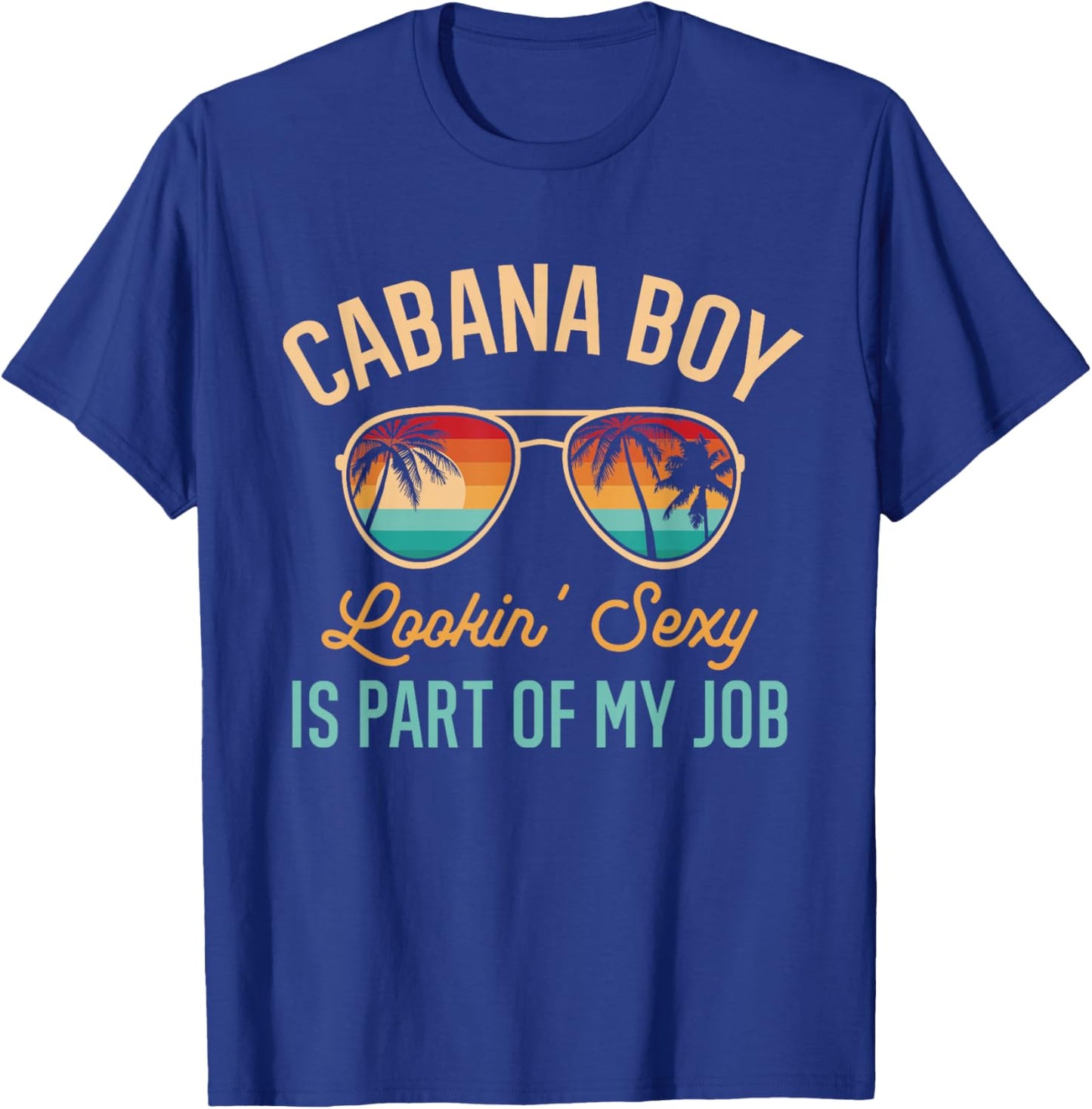 Cabana Boy Beach Bartender Sexy Cabana Boy T-Shirt - T-Shirt | Royal