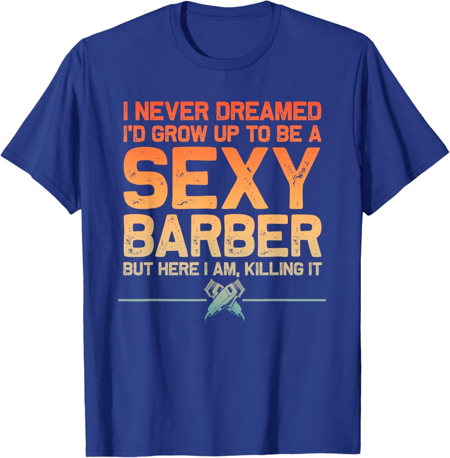 Funny Barber Men Dad Barbershop Hairdresser Hairstylist T-Shirt - T-Shirt | Royal